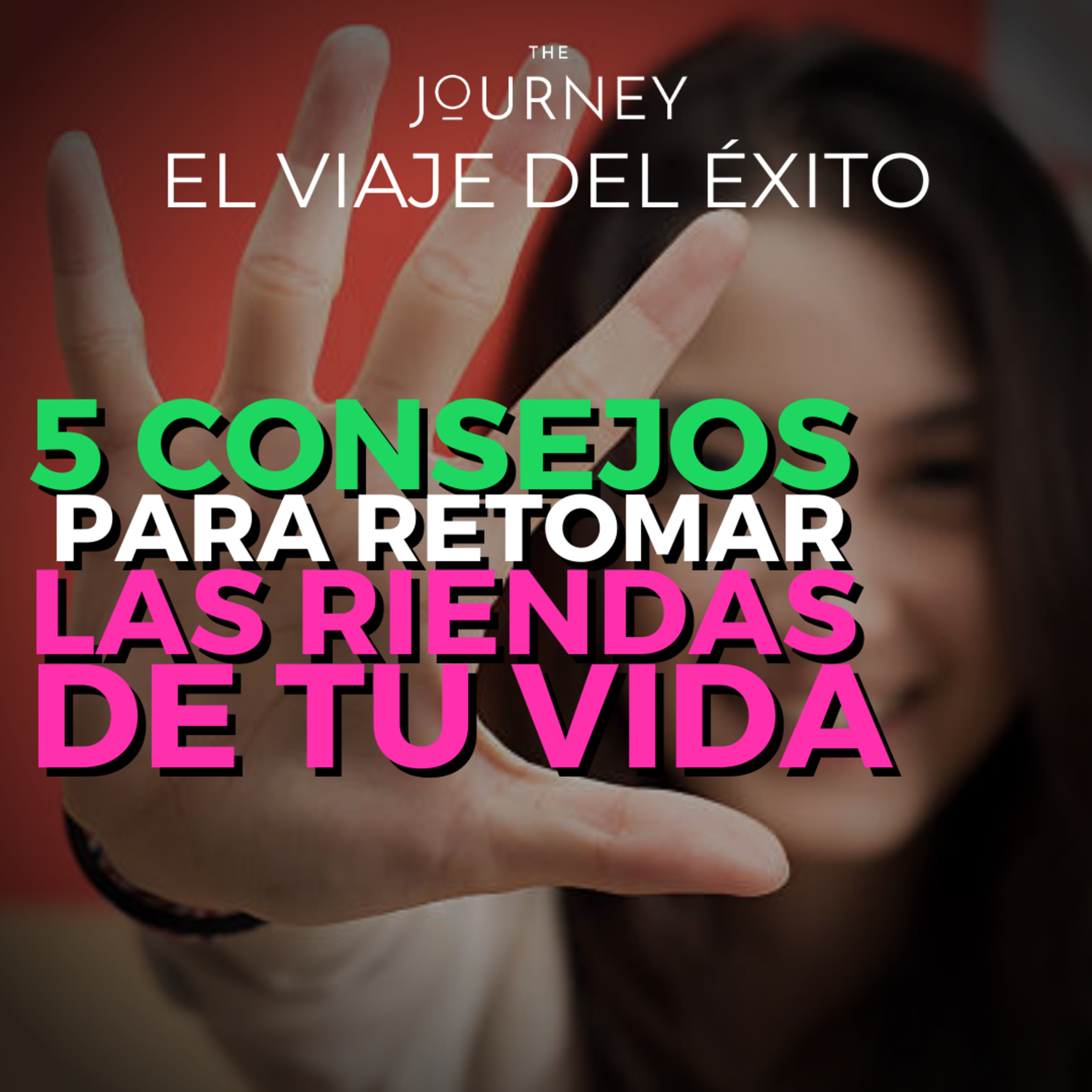 THE JOURNEY - EL VIAJE DEL ÉXITO