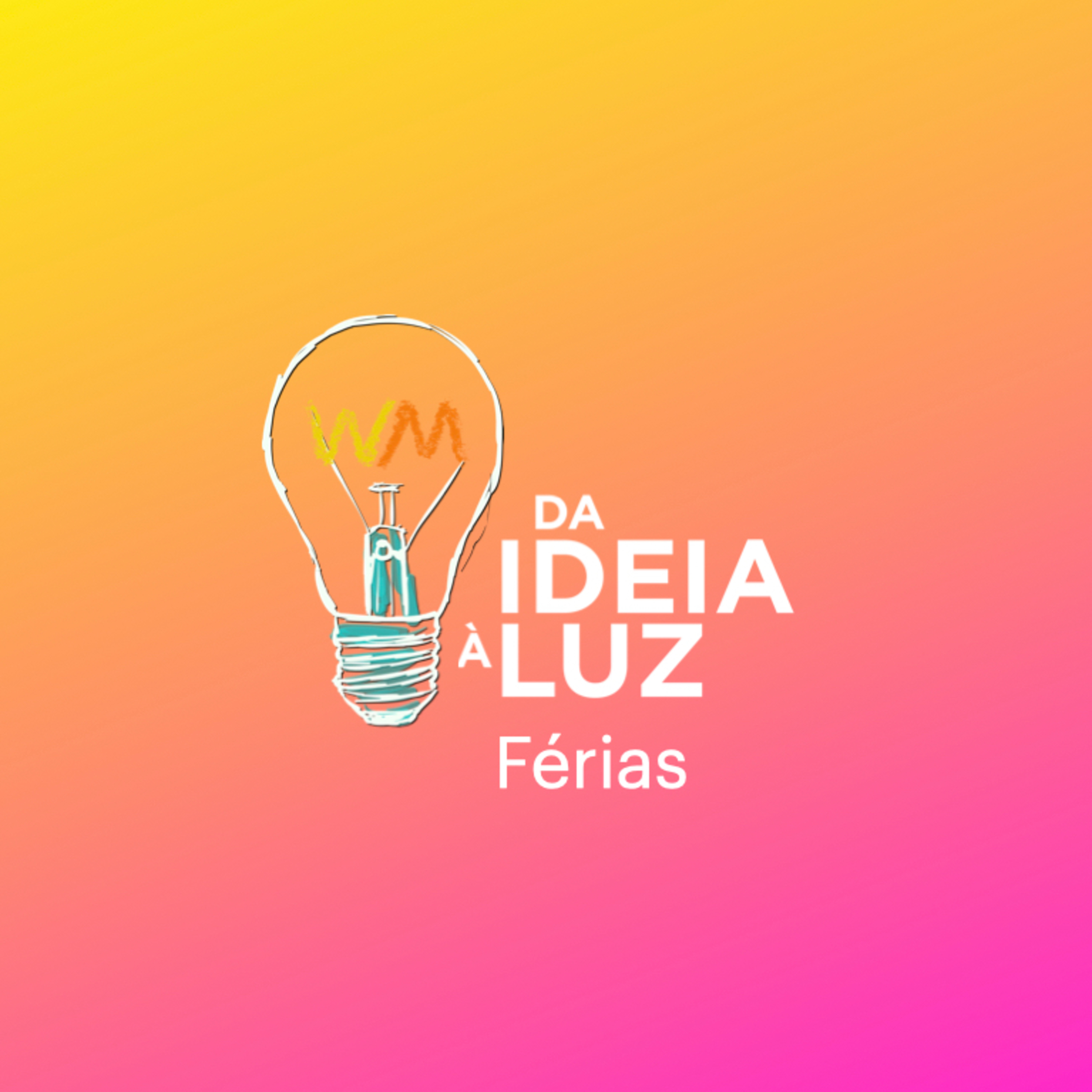 da ideia à luz