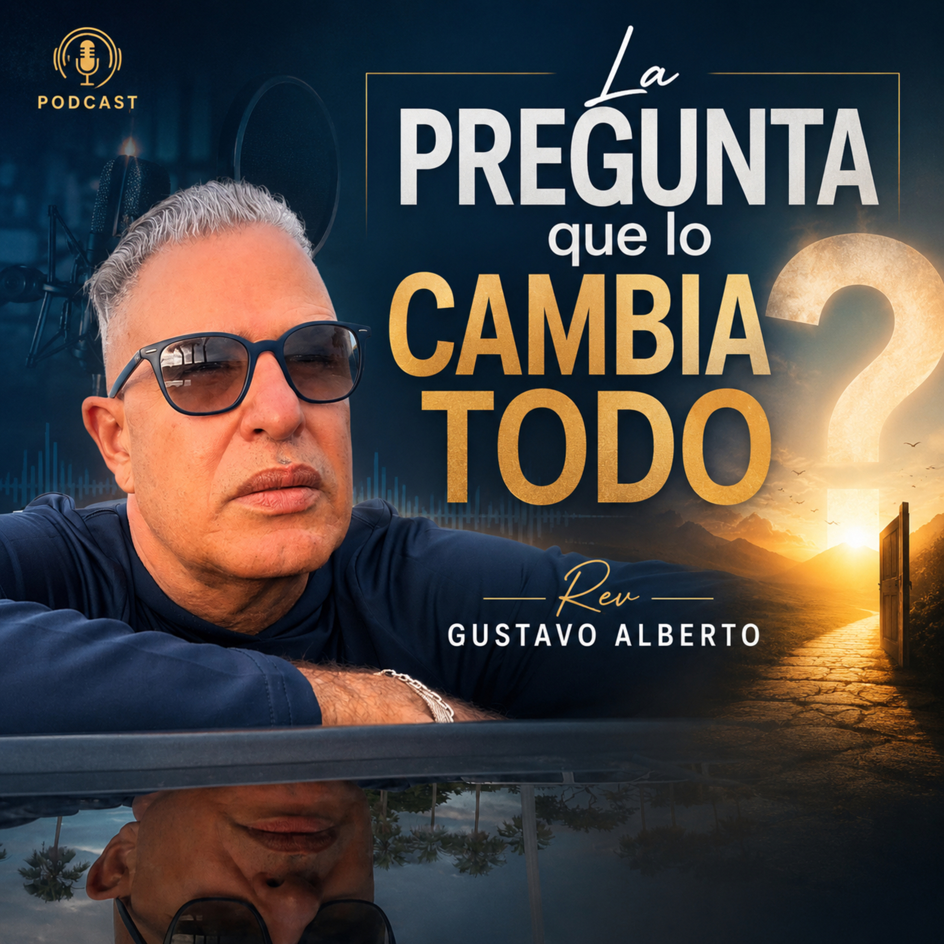 La Pregunta que lo Cambia Todo episode artwork