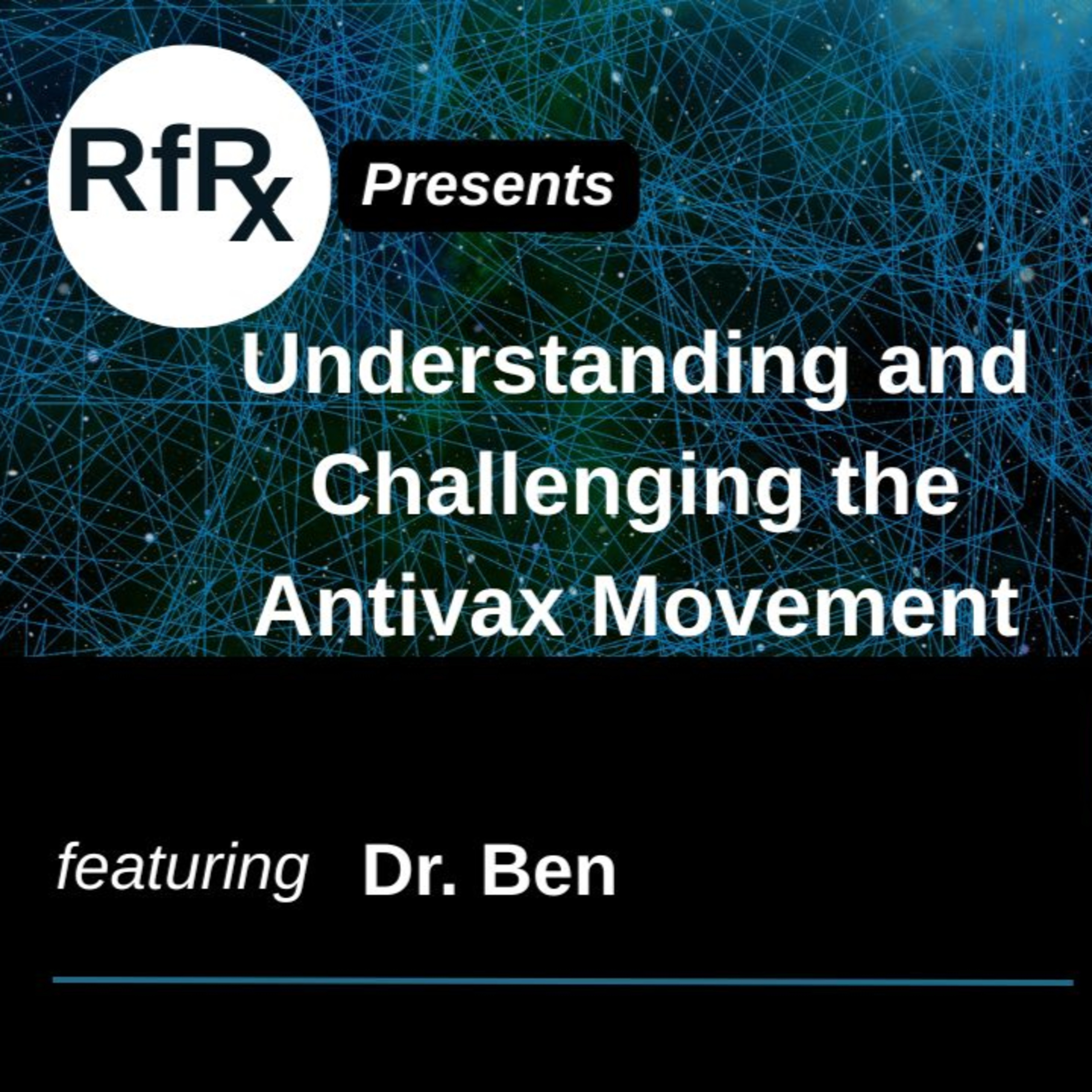 Understanding and Challenging the Antivax Movement