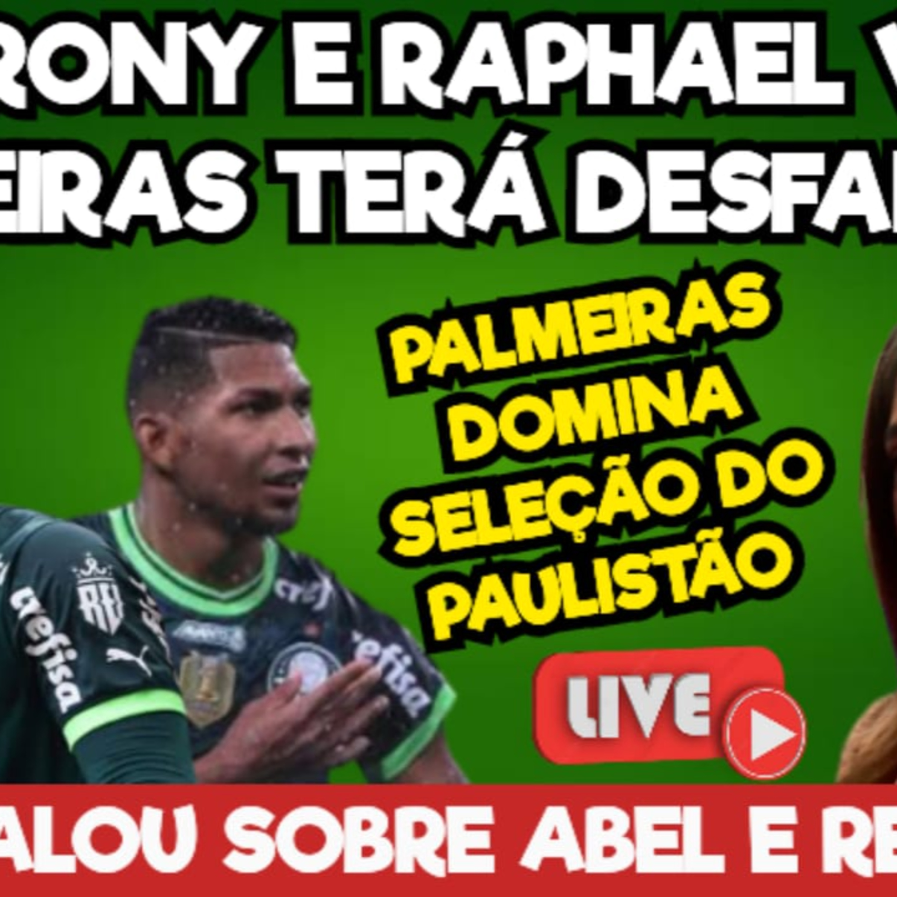 AO VIVO | OS DESFALQUES DO PALMEIRAS | LEILA FALANDO FUTURO DO ABEL E REFORÇOS | SELEÇÃO DO PAULISTÃO