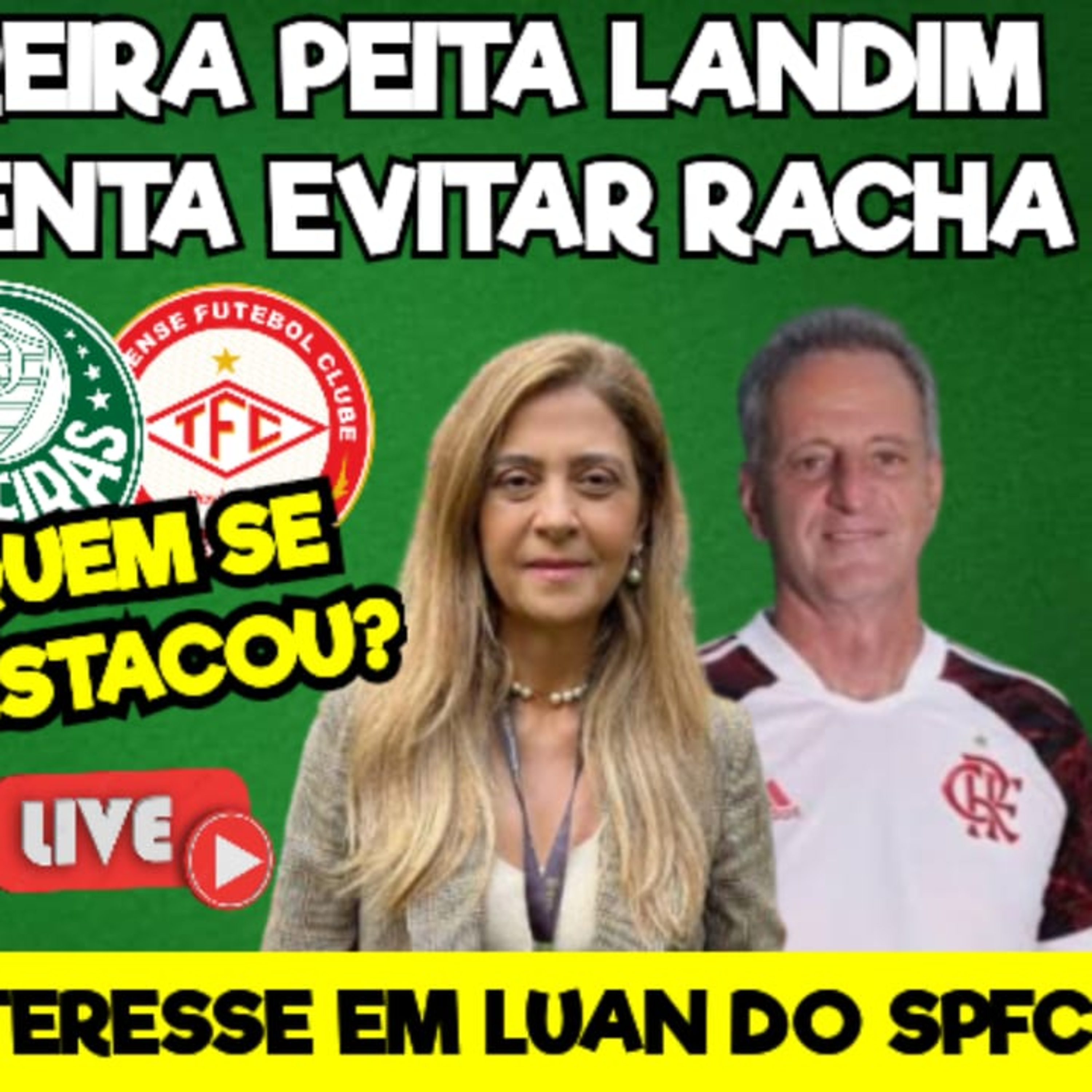 LEILA PEITA LANDIM DO FLAMENGO _ ABEL DESCARTA LUAN _ OS DESTAQUES DO PALMEIRAS NA COPA DO BRASIL