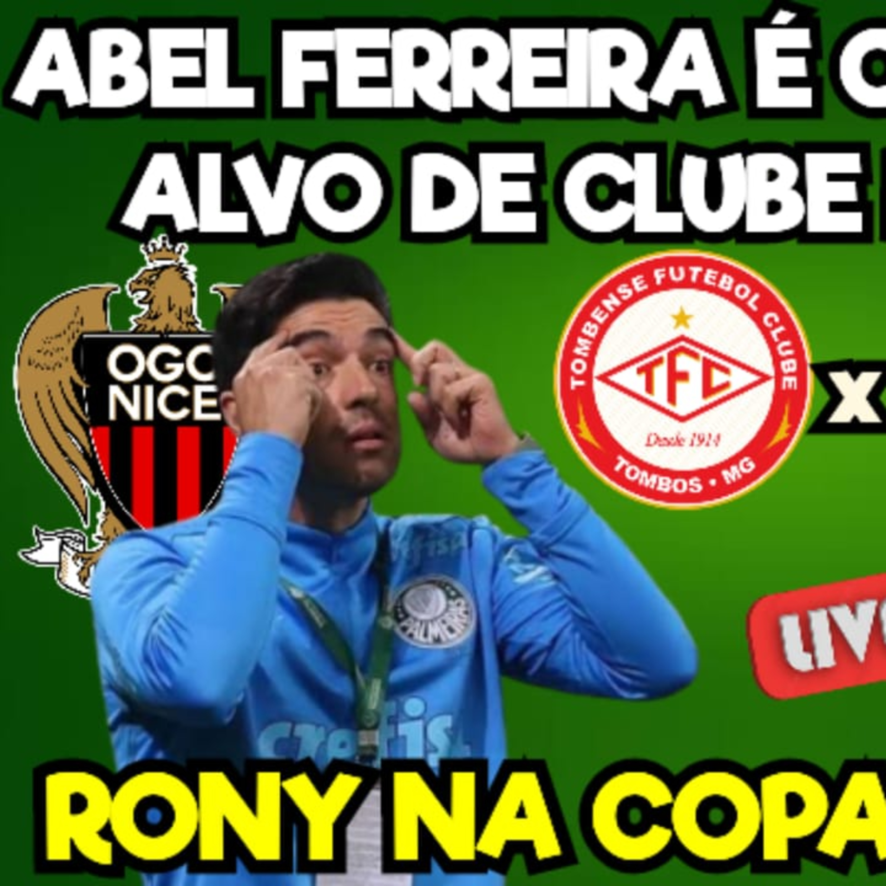ABEL FERREIRA NA MIRA DE CLUBE FRANCÊS _ RONY DE VOLTA CONTRA A TOMBENSE_ _ SEMANA DO PALMEIRAS