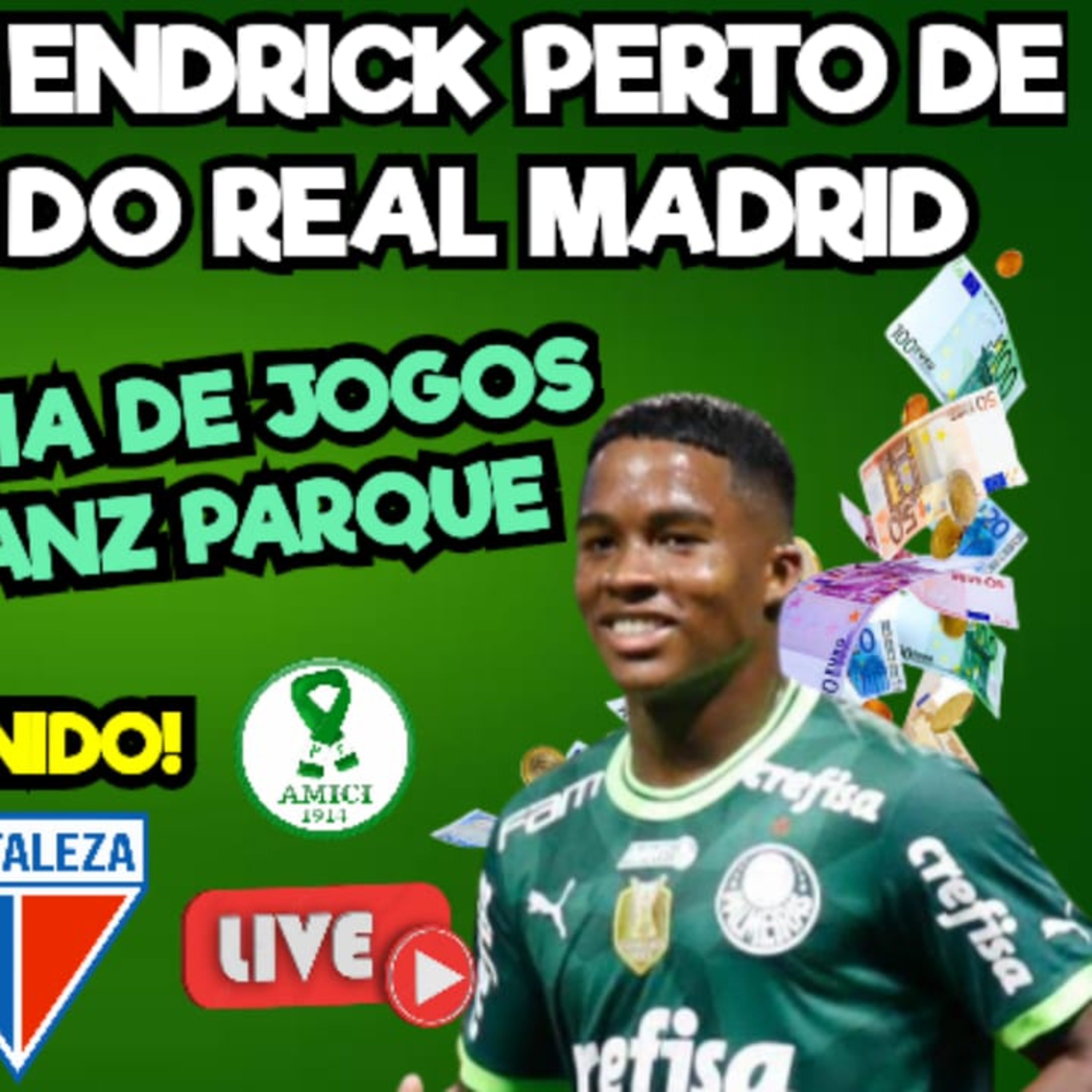 ENDRICK PERTO DE META DO REAL MADRID _ PALMEIRAS TERÁ SEQUÊNCIA EM CASA _ DATAS DA COPA DO BRASIL
