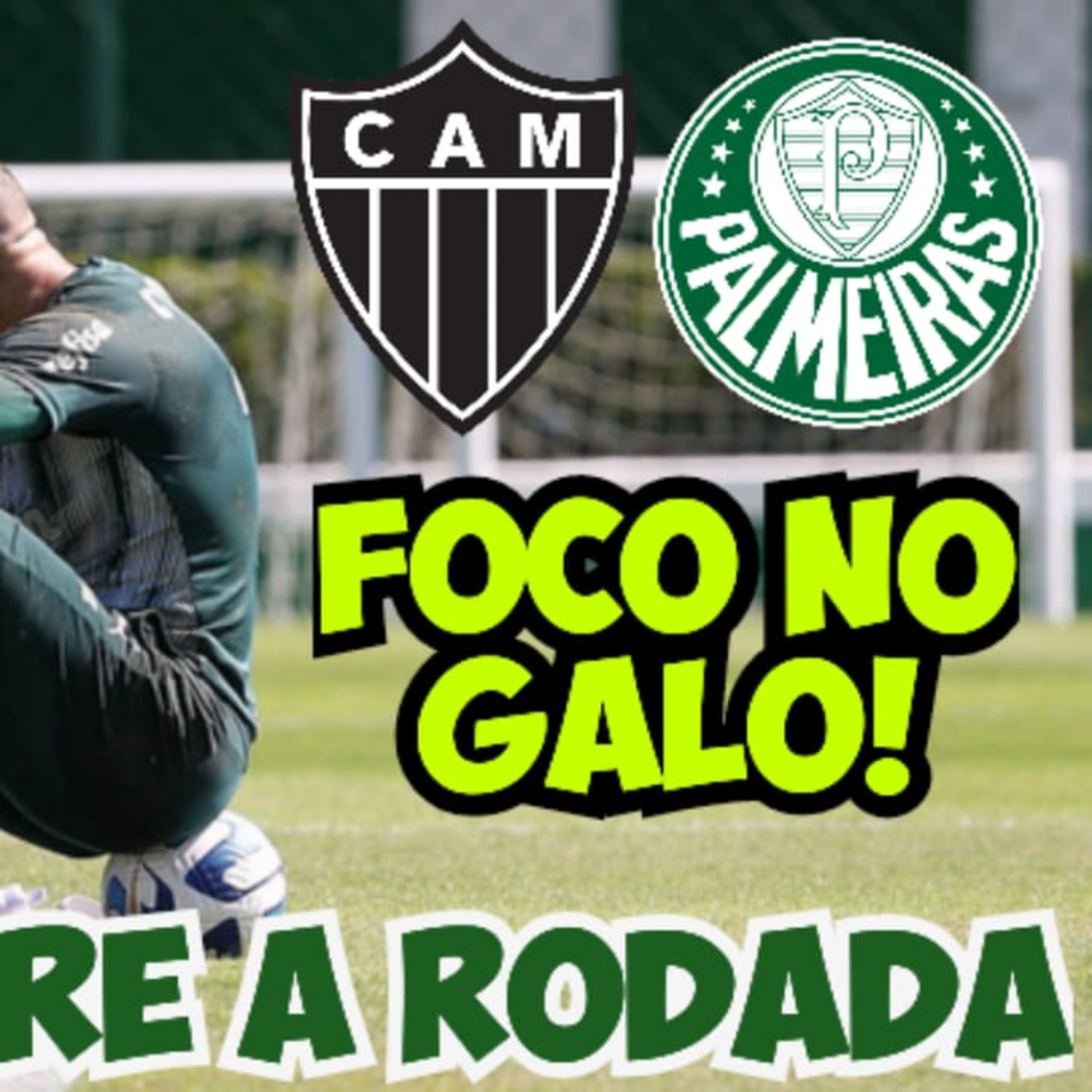 AO VIVO _ TUDO SOBRE A RODADA DO BRASILEIRÃO _ ATLÉTICO-MG X PALMEIRAS _ SEP X WTORRE_