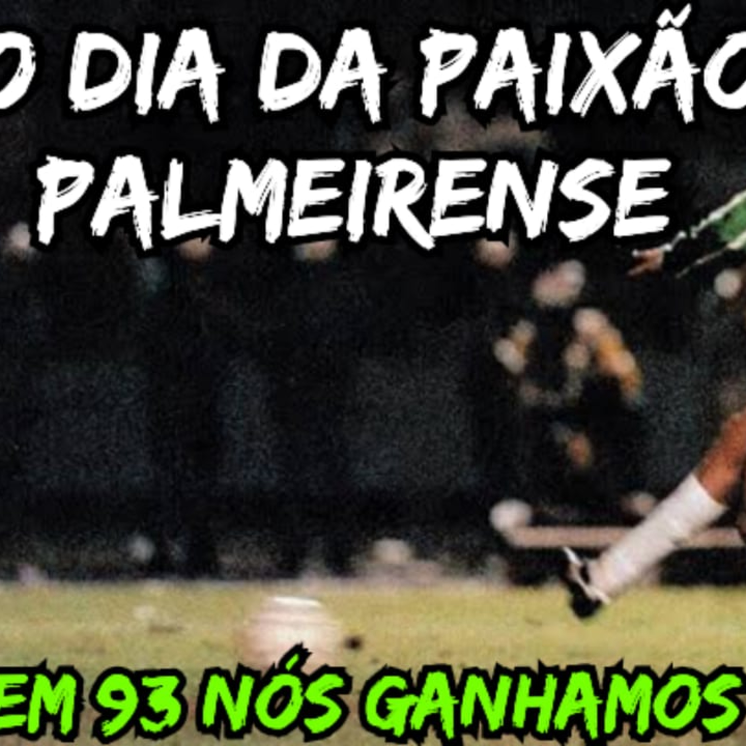 O DIA DA PAIXÃO PALMEIRENSE _ O FIM DA FILA _ PALMEIRAS 4X0 CORINTHIANS _ VERDÃO CAMPEÃO PAULISTA