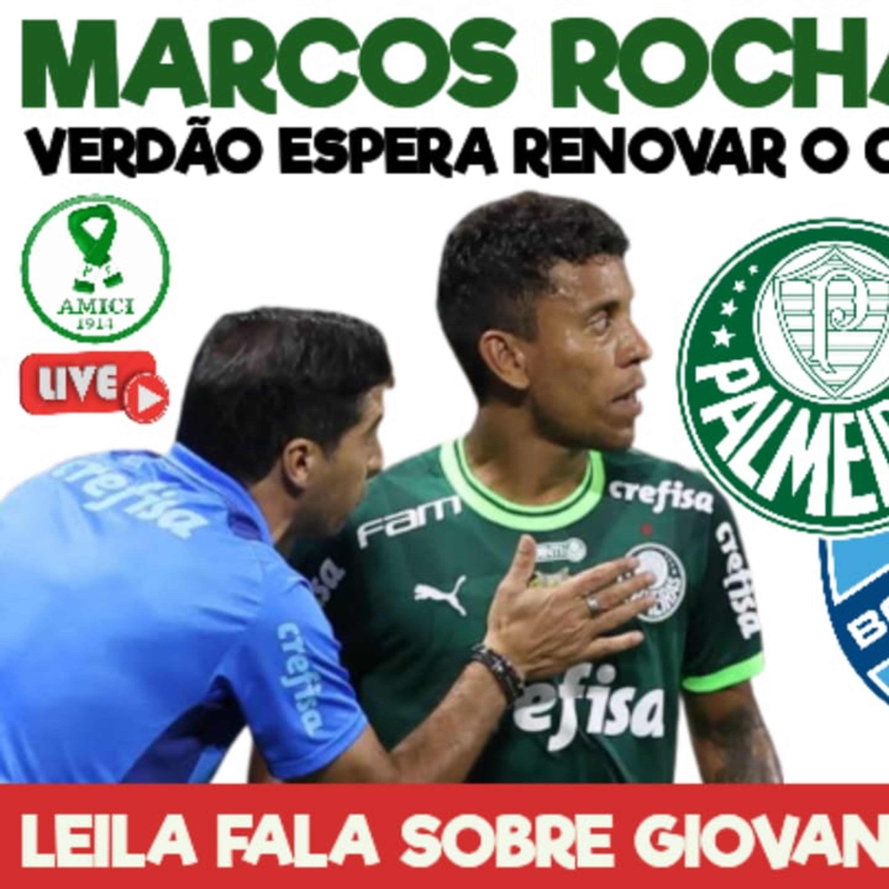 AO VIVO _ PALMEIRAS ESPERA RENOVAR COM ROCHA _ LEILA FALA SOBRE REFORÇOS, ABEL E VENDA DE GIOVANI