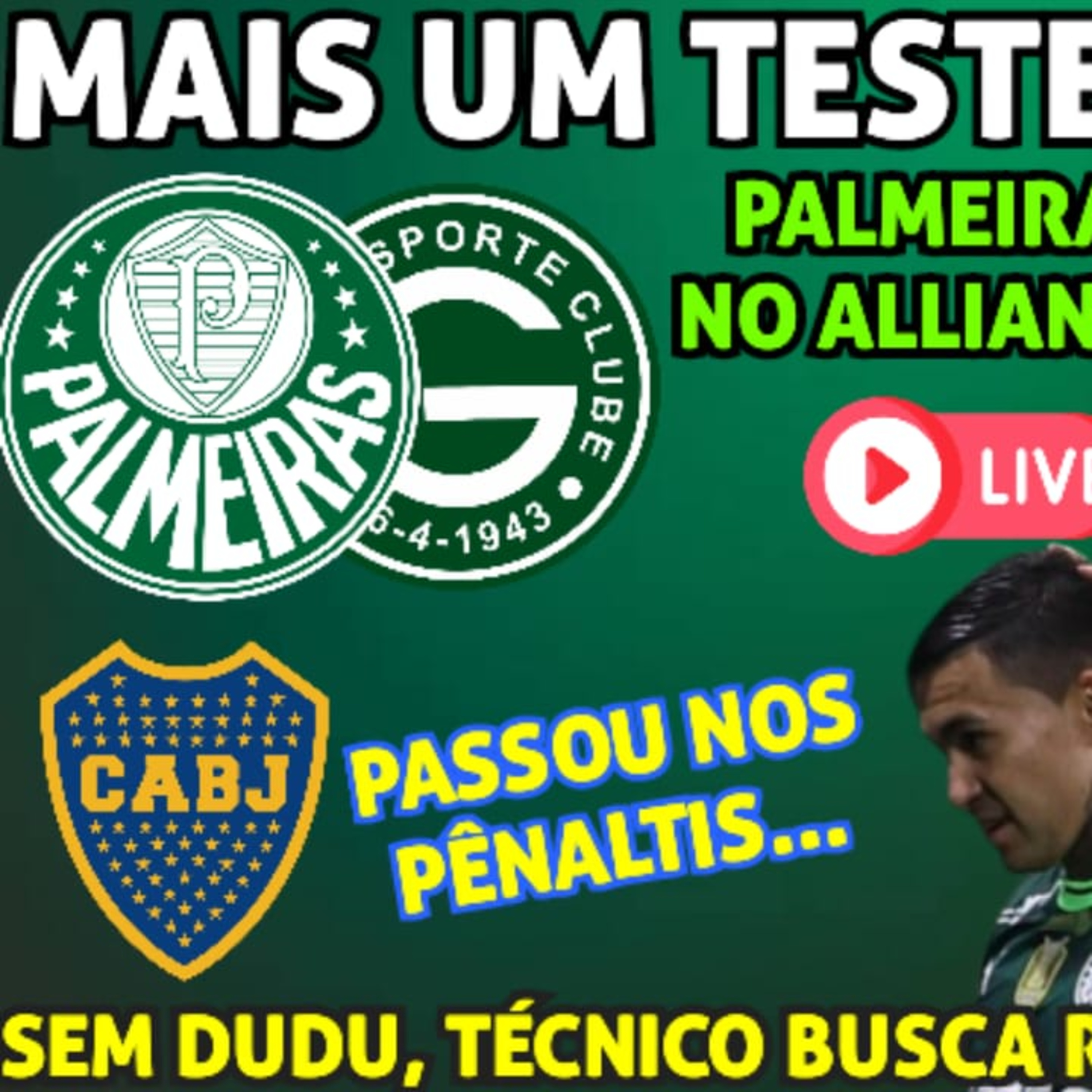 AO VIVO _ SEMANA DE BRASILEIRÃO _ PALMEIRAS X GOIÁS _ BOCA JUNIORS PASSA NO SUFOCO