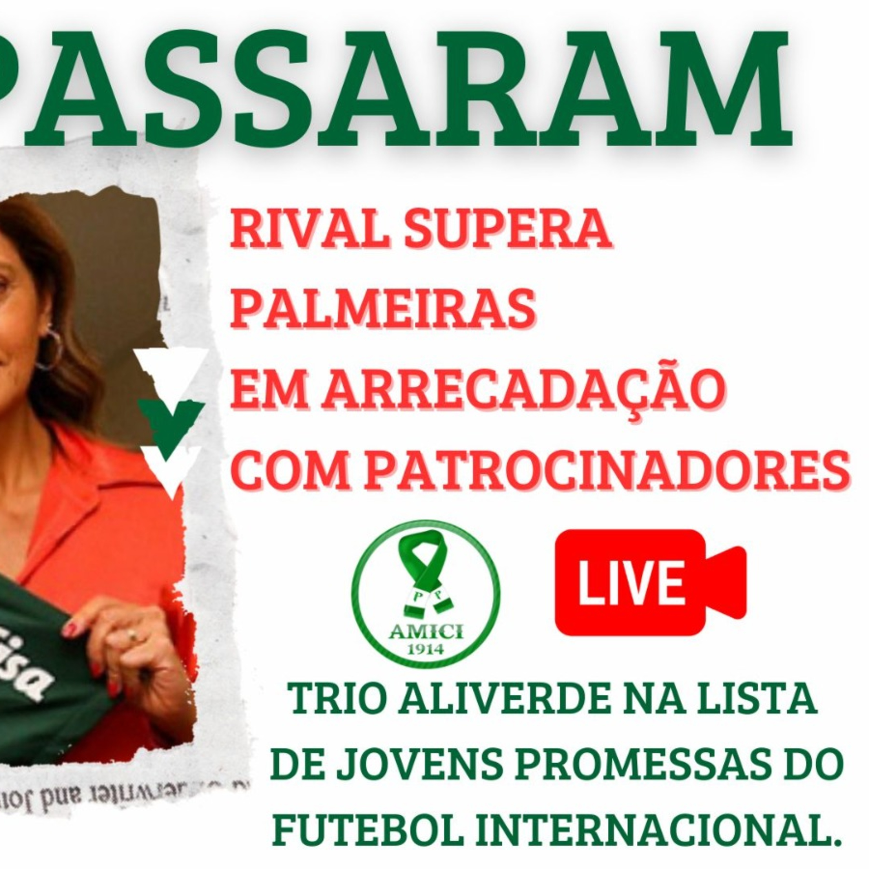 PALMEIRAS SUPERADO EM PATROCÍNIO NA CAMISA _ TRIO DO VERDÃO NA LISTA DE PROMESSAS DO FUTEBOL MUNDIAL