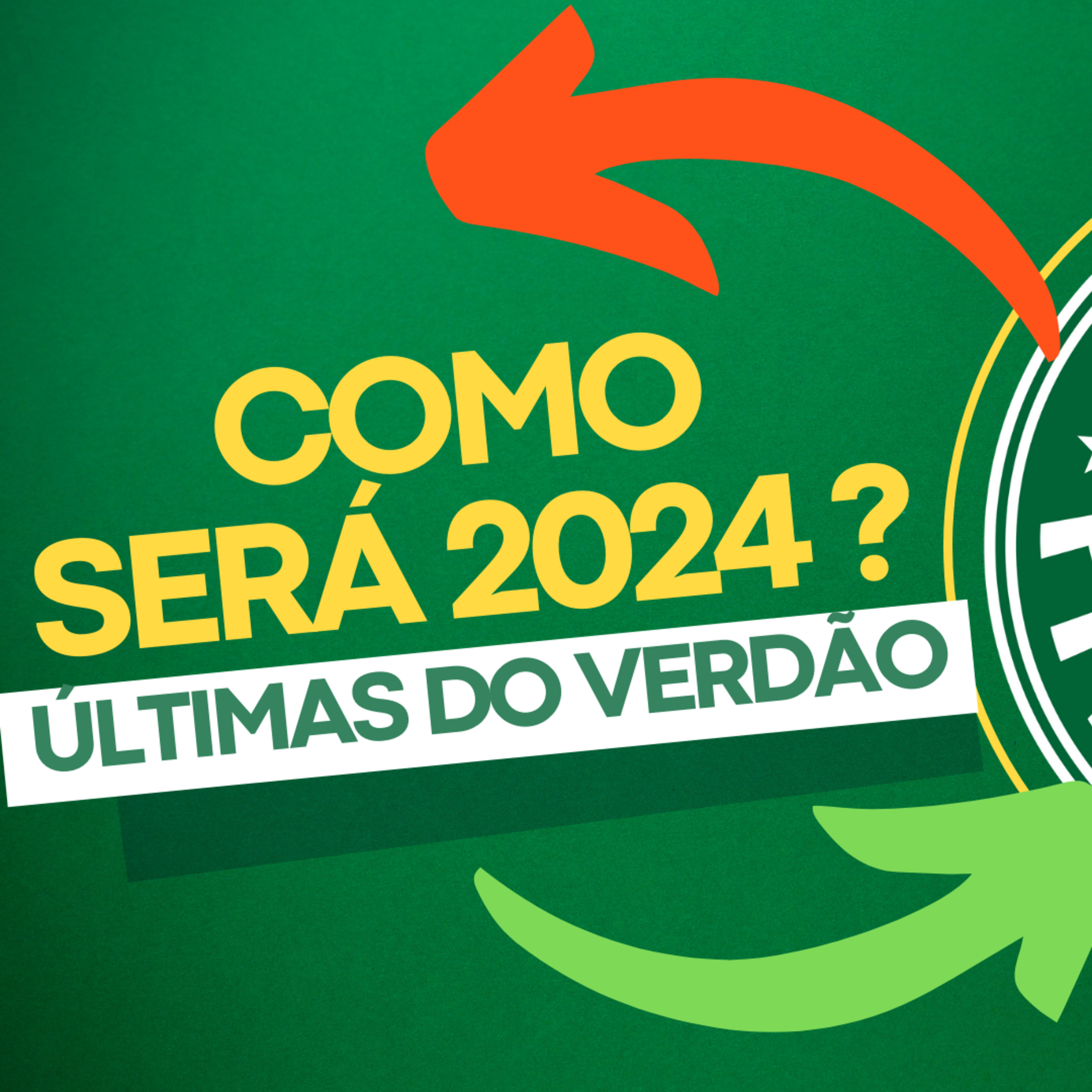 AO VIVO _ ÚLTIMAS DO VERDÃO _ COMO SERÁ O ANO DE 2023 !_ _ VAMOS REFORÇAR !_
