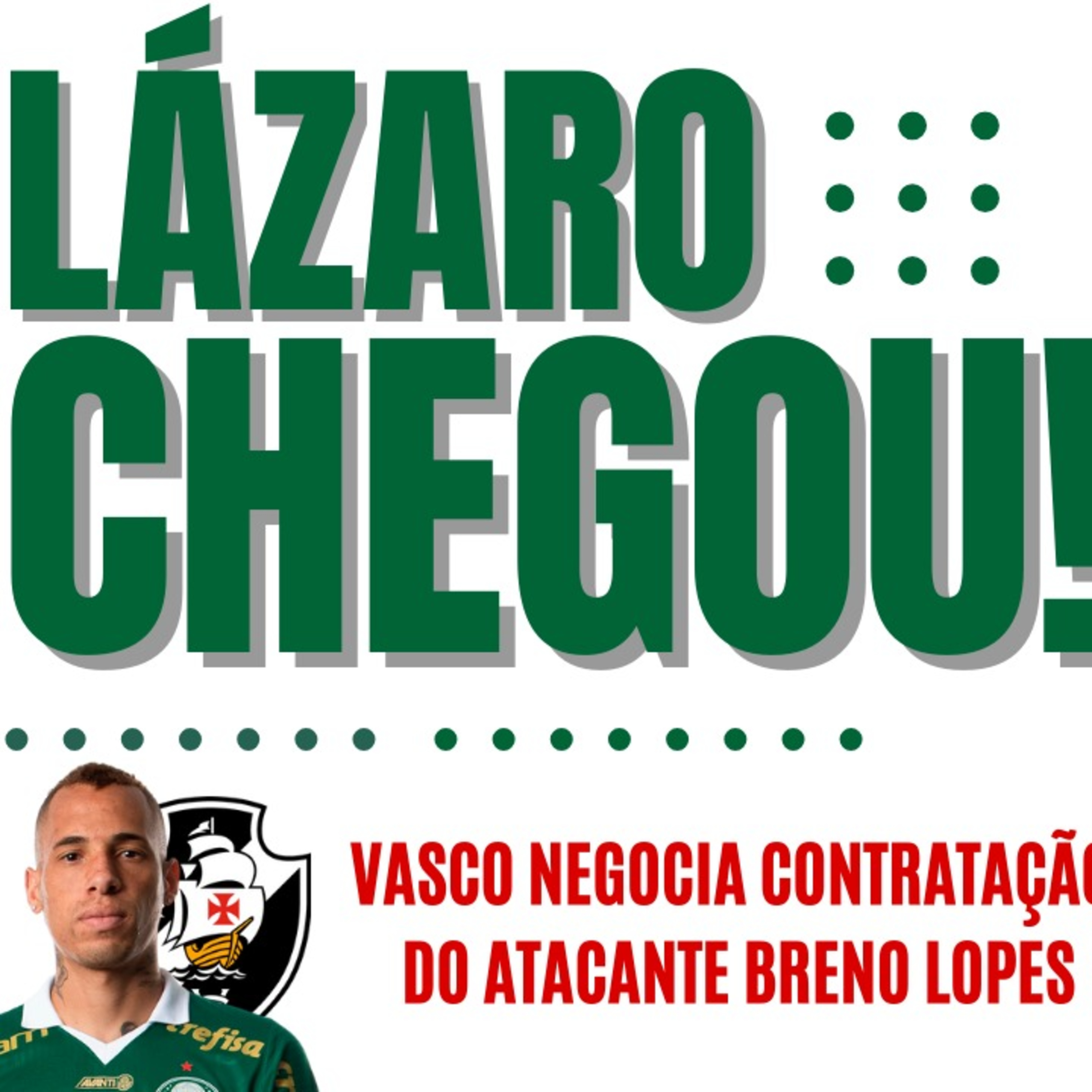AO VIVO _ REFORÇO NA ÁREA_ LÁZARO CHEGA PARA ASSINAR COM PALMEIRAS _ VASCO QUER BRENO LOPES