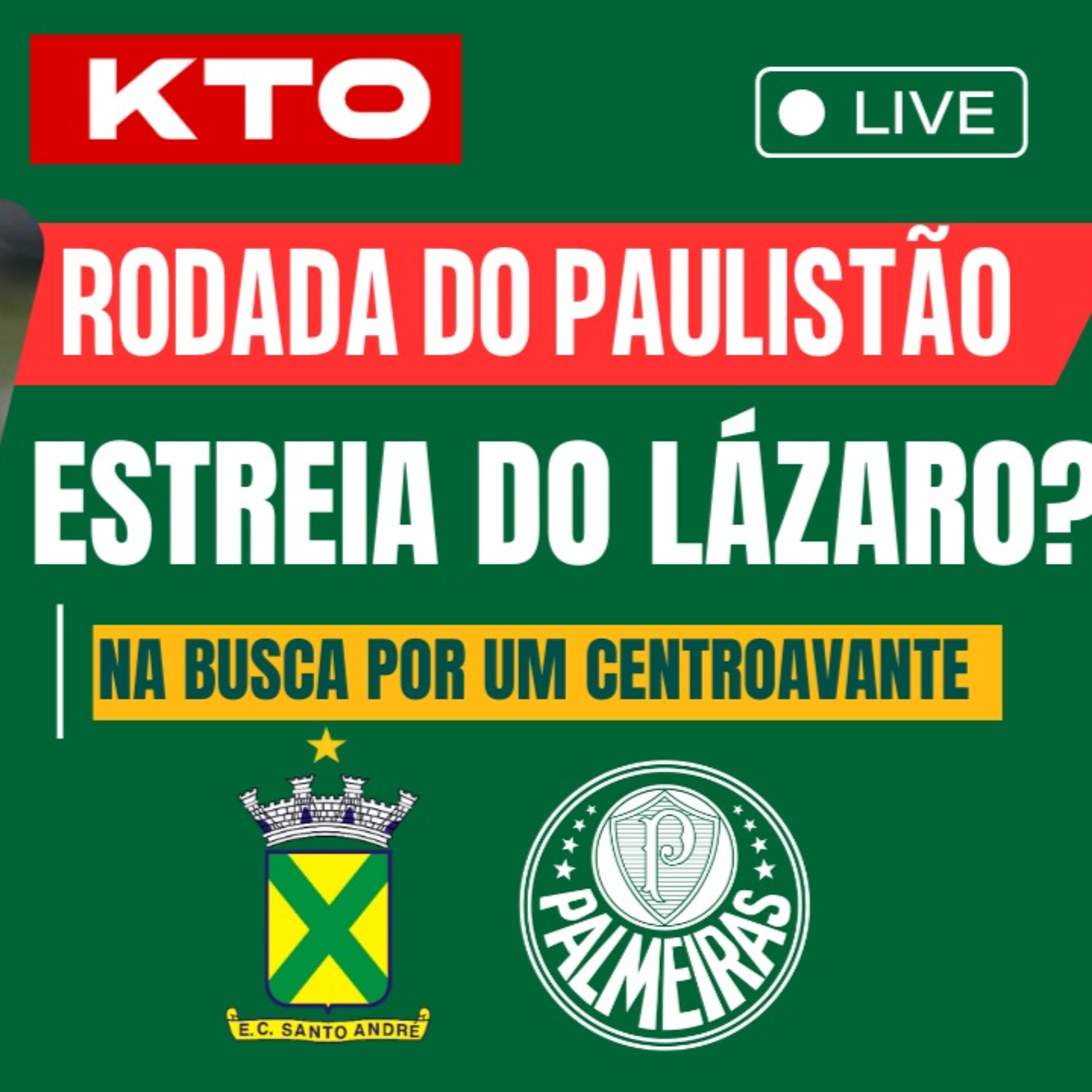 AO VIVO _ LÁZARO ESTREIA CONTRA O SANTO ANDRÉ_ _ PALMEIRAS BUSCA CENTROVANTE _ RODADA DO PAULISTÃO