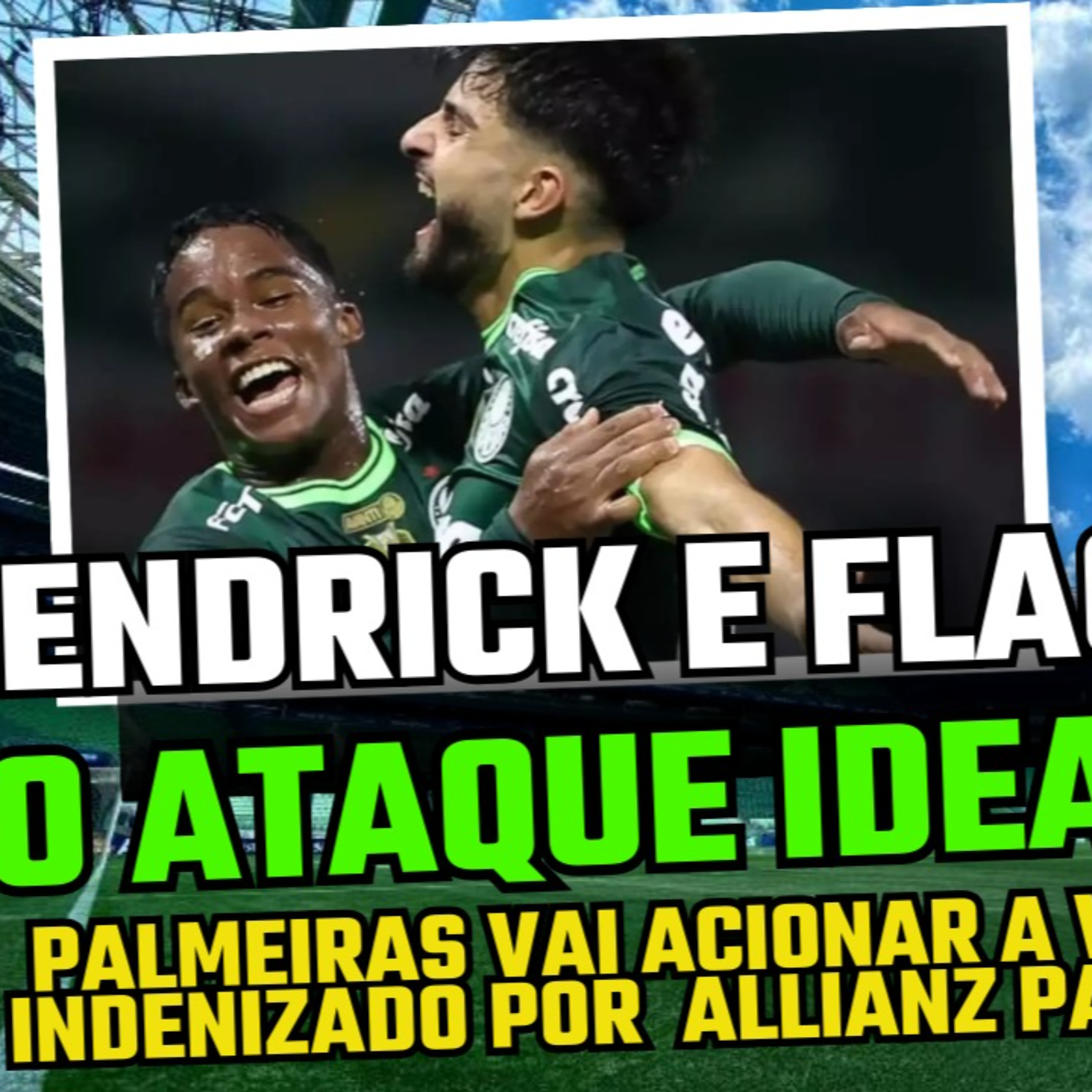 FLACO EM BOA FASE E ENDRICK DE VOLTA_ É O ATAQUE IDEAL_ _ PALMEIRAS E WTORRE NA JUSTIÇA MAIS UMA VEZ