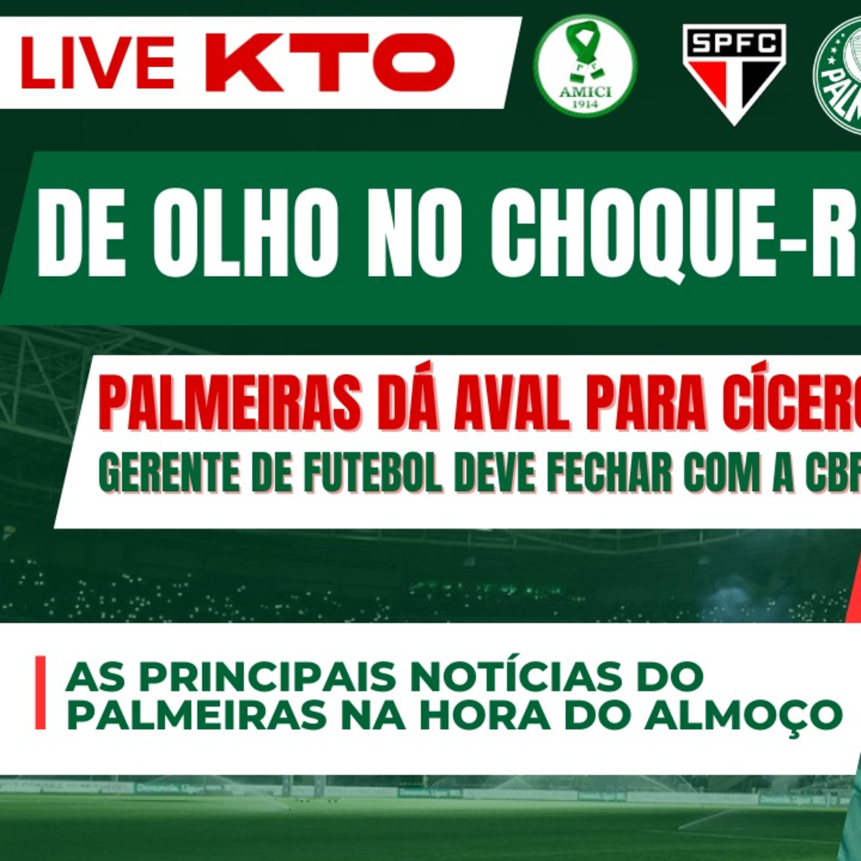 AO VIVO _ FINAL DE SEMANA DE CHOQUE-REI _ GERENTE DE FUTEBOL A CAMINHO DA CBF _ TUDO SOBRE PALMEIRAS