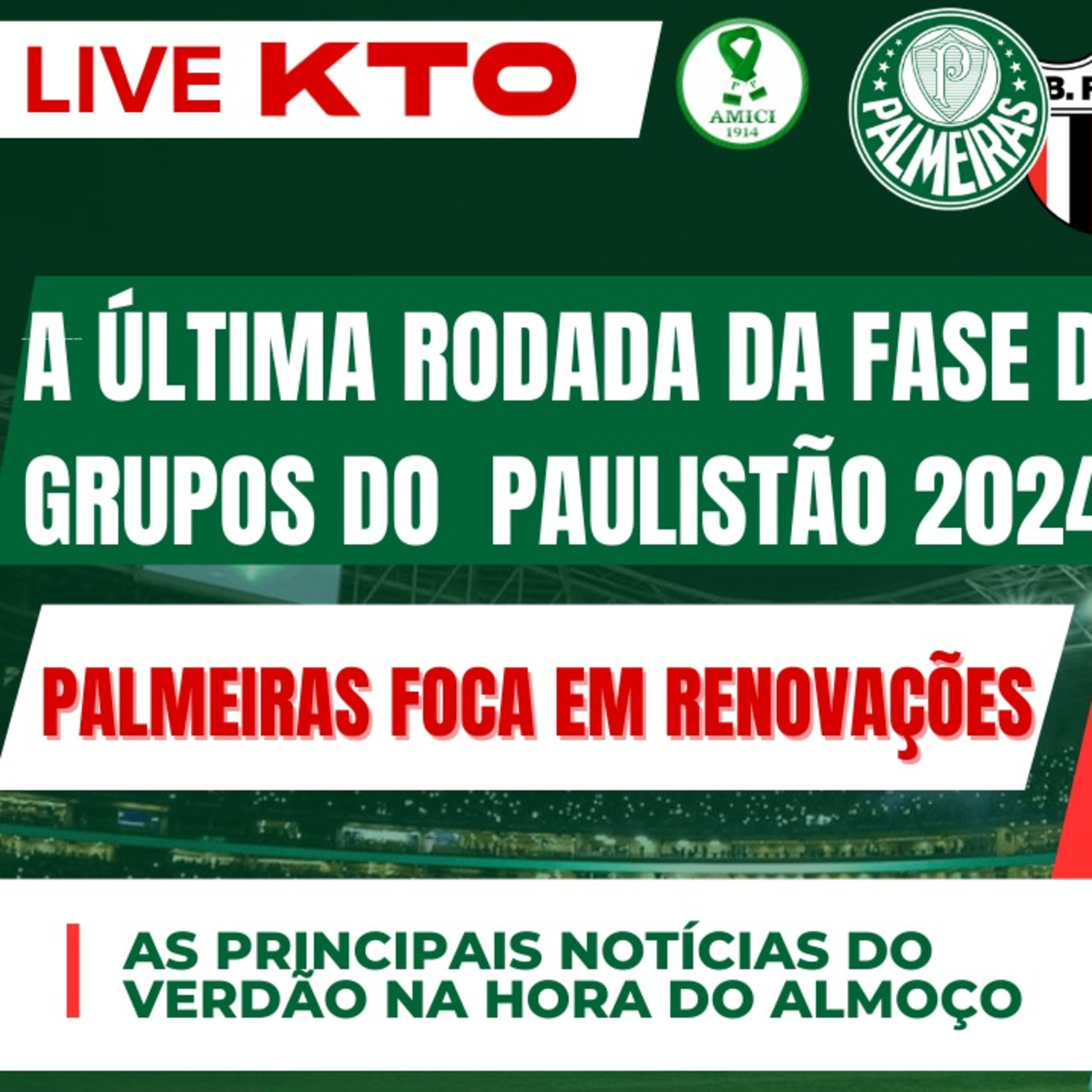 AO VIVO _ A ÚLTIMA RODADA DA FASE DE GRUPOS DO PAULISTÃO _ PALMEIRAS FOCA EM RENOVAÇÕES DE CONTRATO