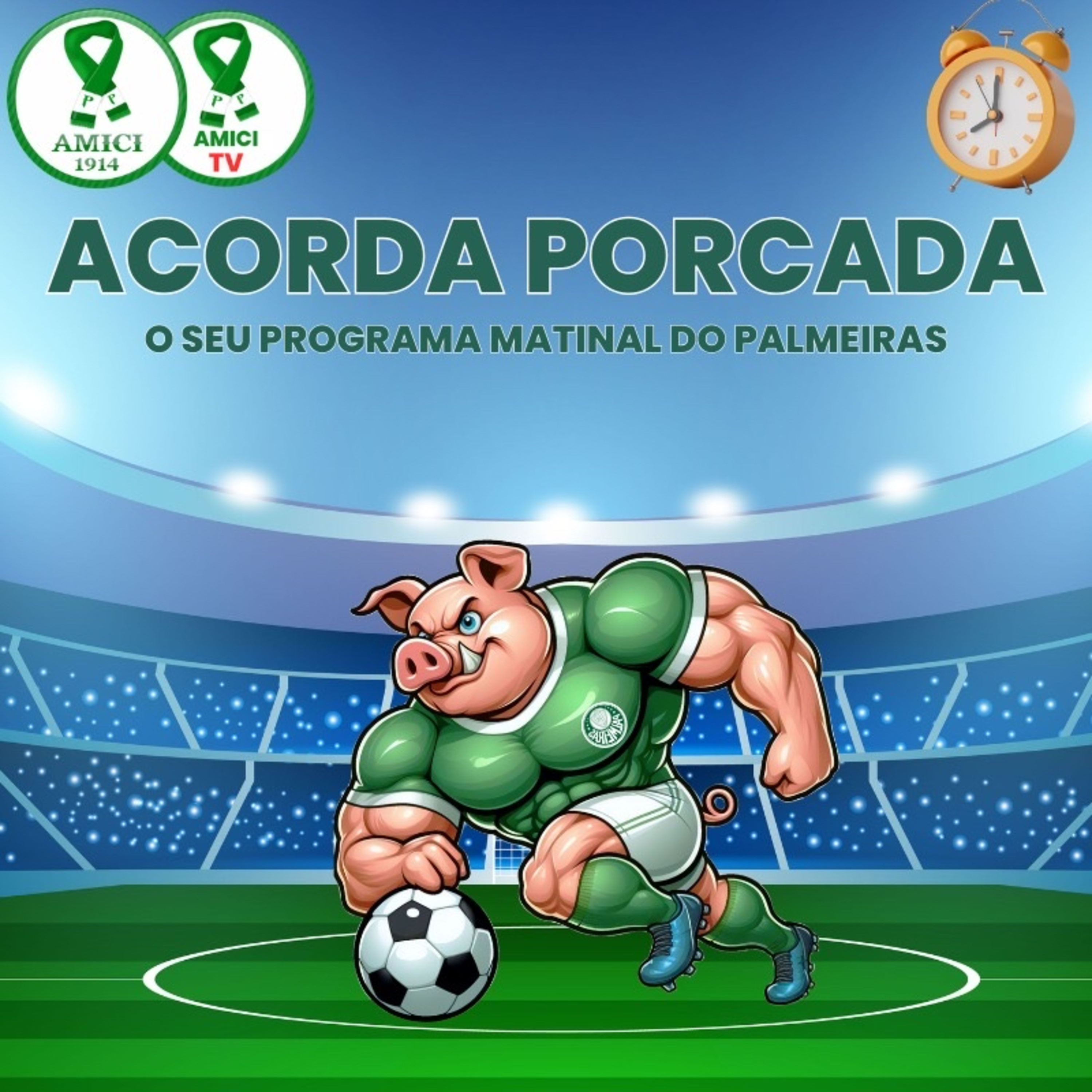 AO VIVO | ACORDA 🐷PORCADA🐷 | O SEU PROGRAMA MATINAL FALANDO DE PALMEIRAS episode artwork