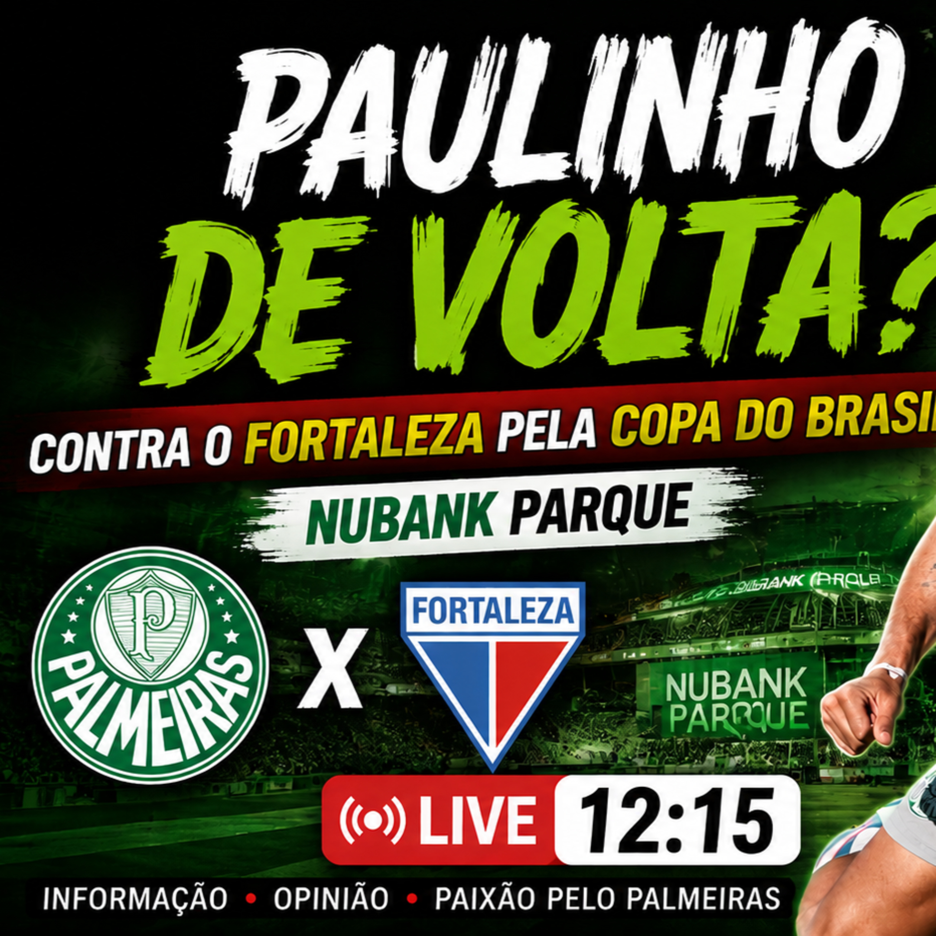 🚨 Paulinho pode voltar! Abel Ferreira ganha reforço contra o Fortaleza? | AO VIVO episode artwork