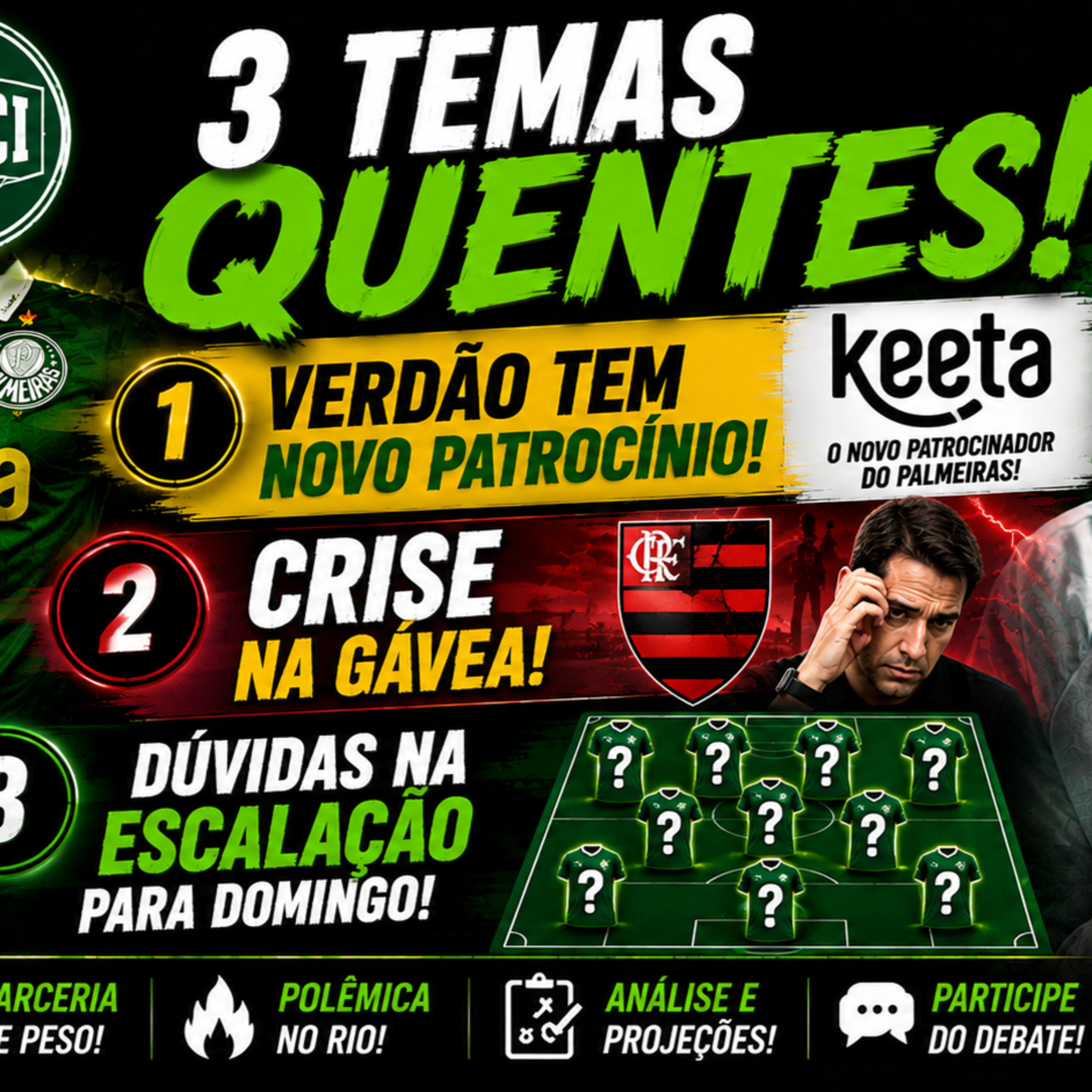 🚨 VERDÃO FECHA NOVO PATROCÍNIO! CRISE NO FLAMENGO E DÚVIDAS DE ABEL PARA DOMINGO! episode artwork