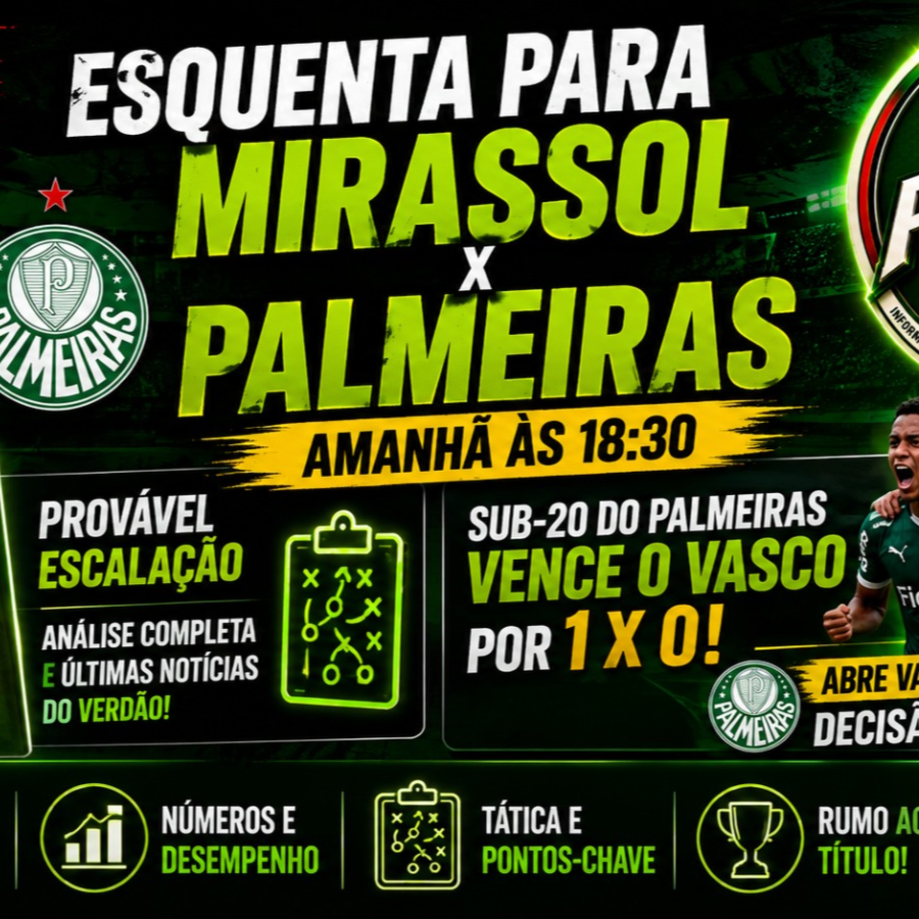 🔥 MIRASSOL X PALMEIRAS: PROVÁVEL ESCALAÇÃO E TUDO SOBRE O JOGO! + SUB-20 VENCE O VASCO