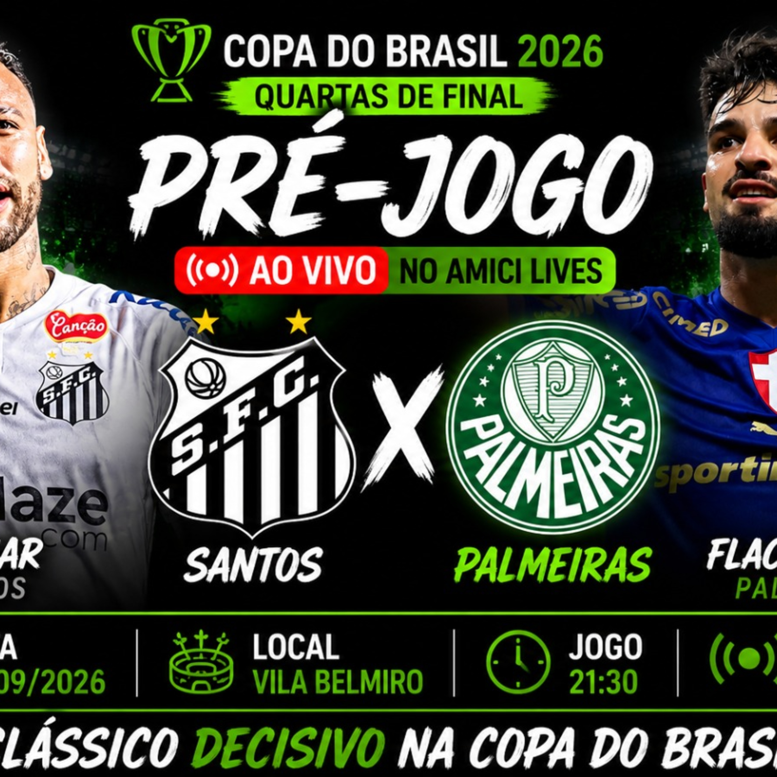 🔴 AO VIVO | SANTOS X PALMEIRAS | PRÉ-JOGO: CLÁSSICO DECISIVO NA COPA DO BRASIL!