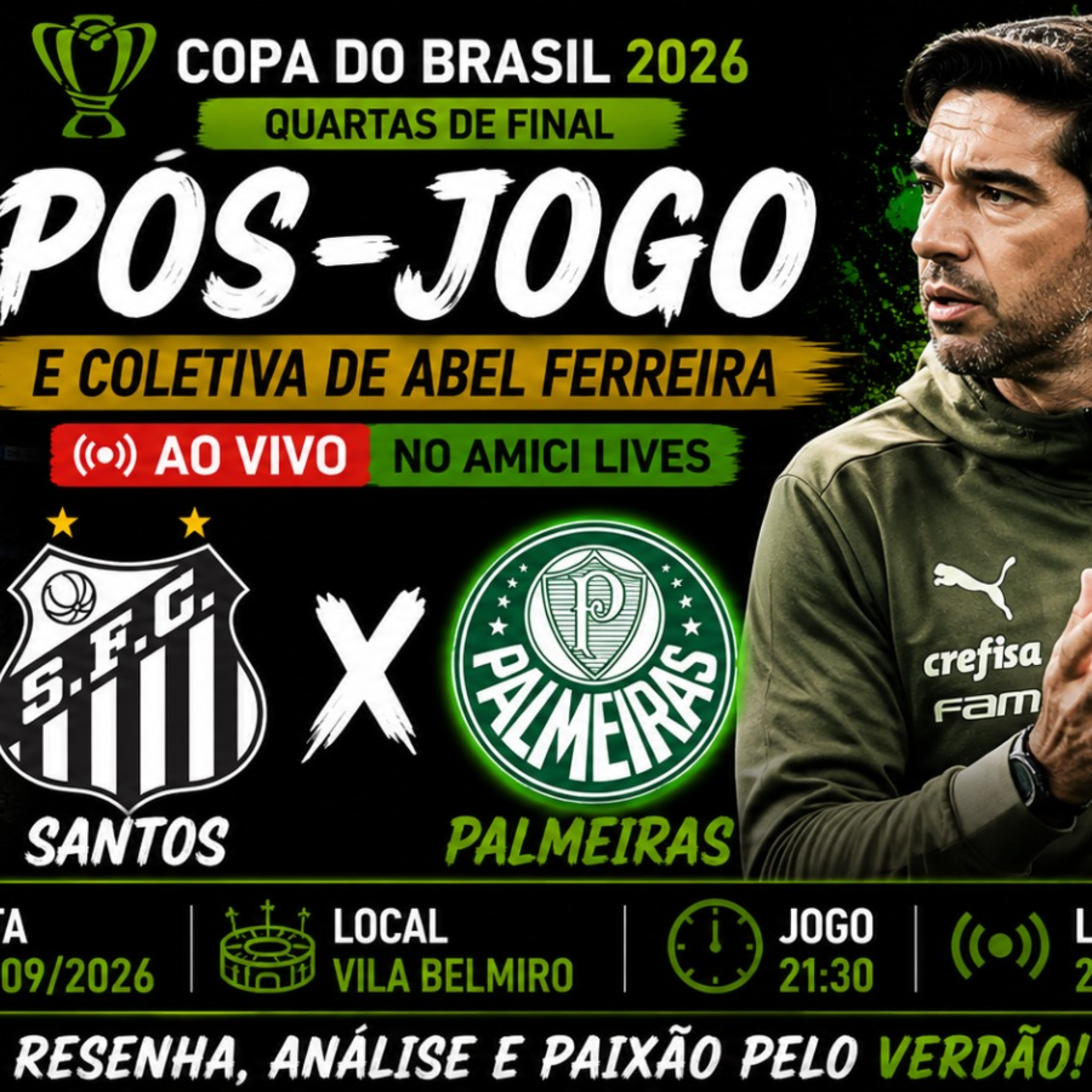 🔴 AO VIVO | SANTOS X PALMEIRAS | PÓS-JOGO + COLETIVA DE ABEL | COPA DO BRASIL