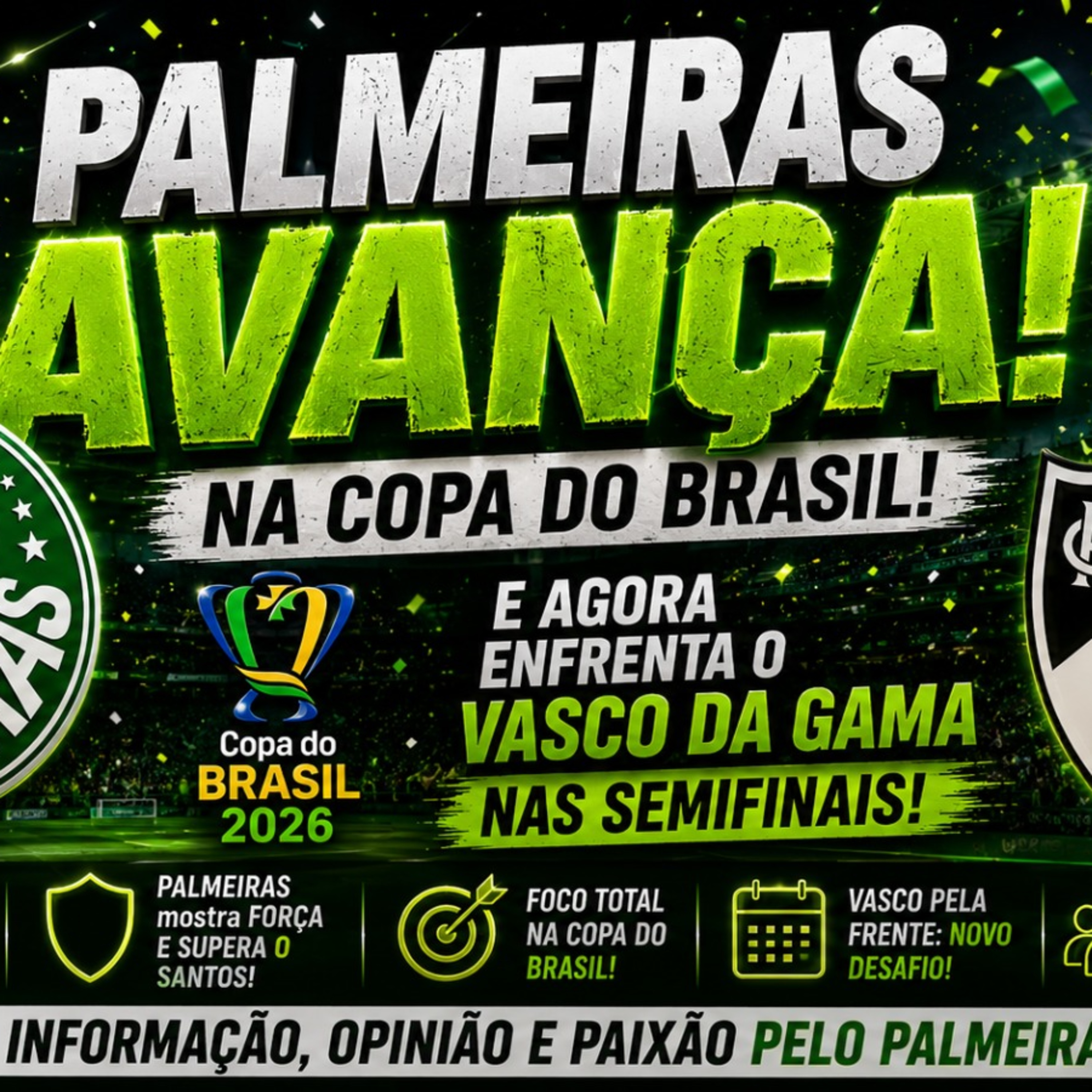 PALMEIRAS CLASSIFICADO! 🔥 VERDÃO AVANÇA E VAI PEGAR O VASCO NA SEMIFINAL! 🏆