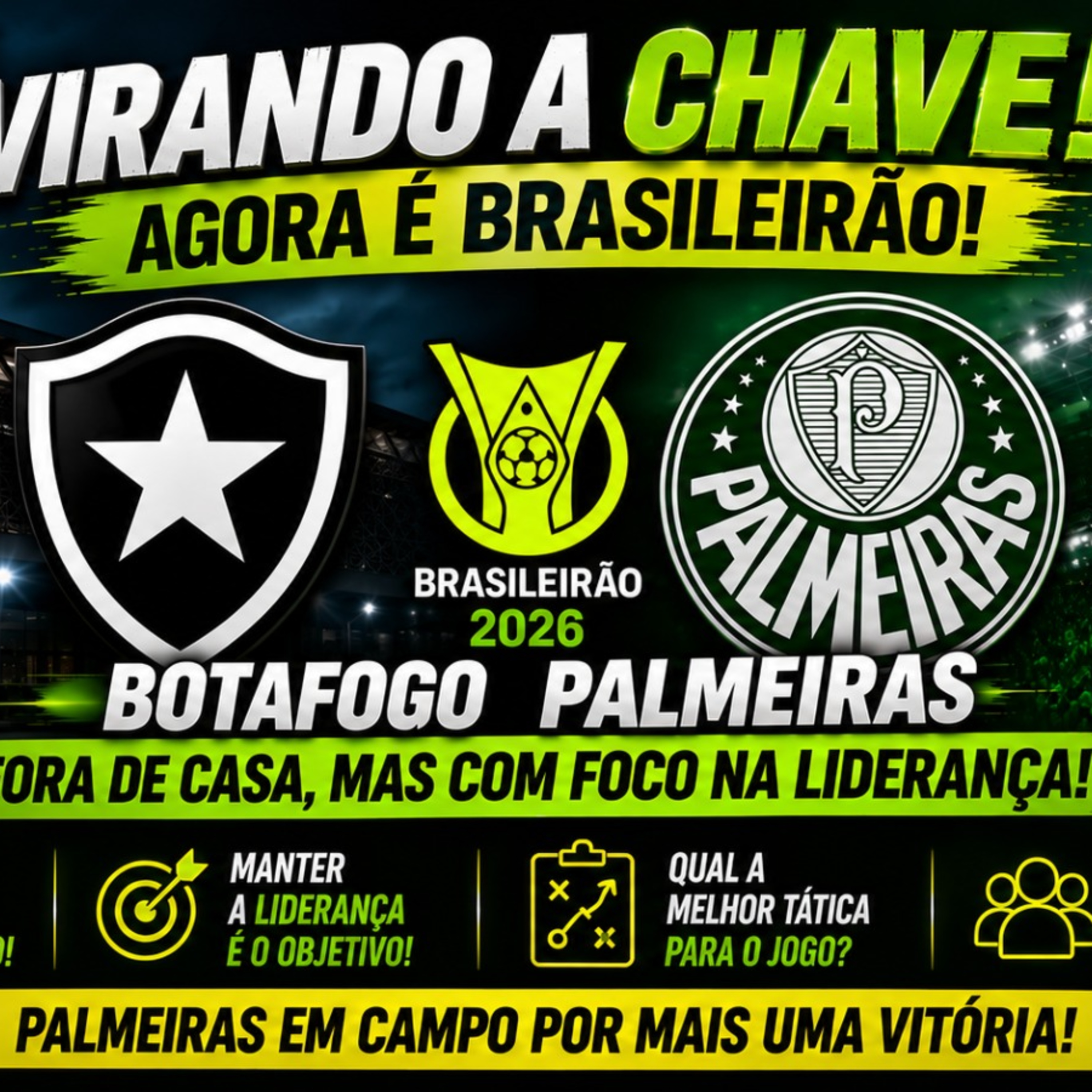 🚨 BOTAFOGO x PALMEIRAS: É HORA DE VIRAR A CHAVE! VERDÃO DEFENDE A LIDERANÇA!