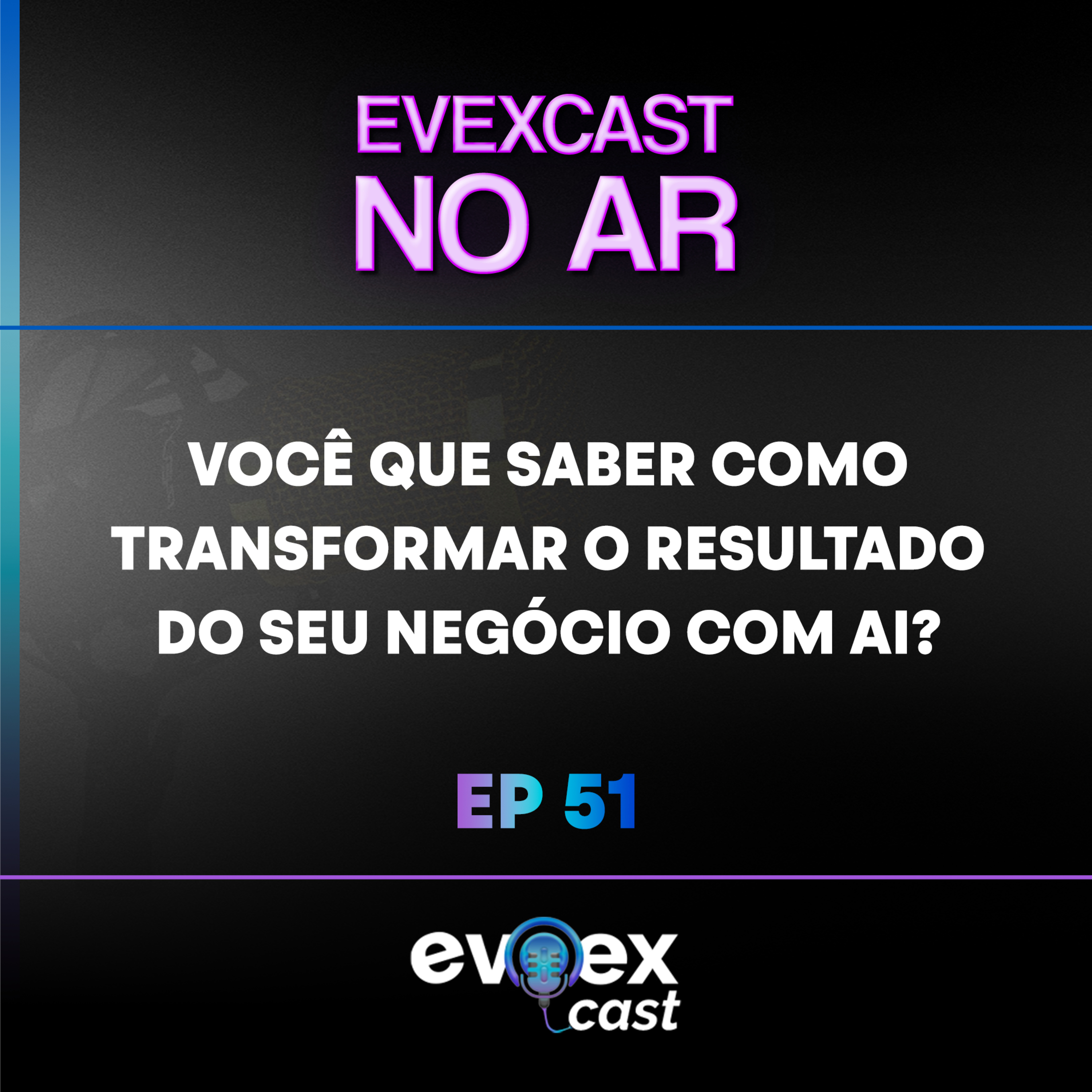 EVEXCAST
