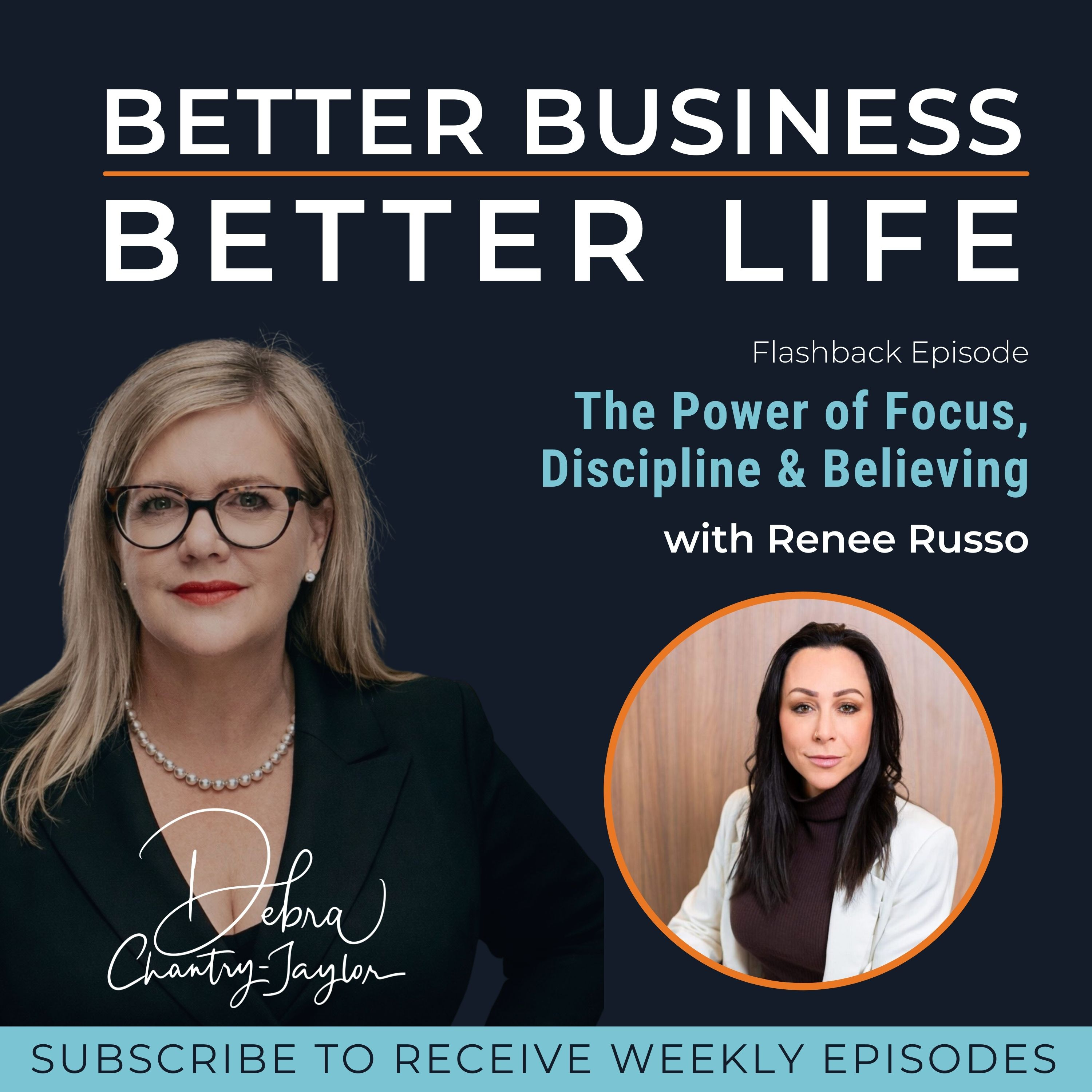 The Power of Focus, Discipline & Believing with Renee Russo