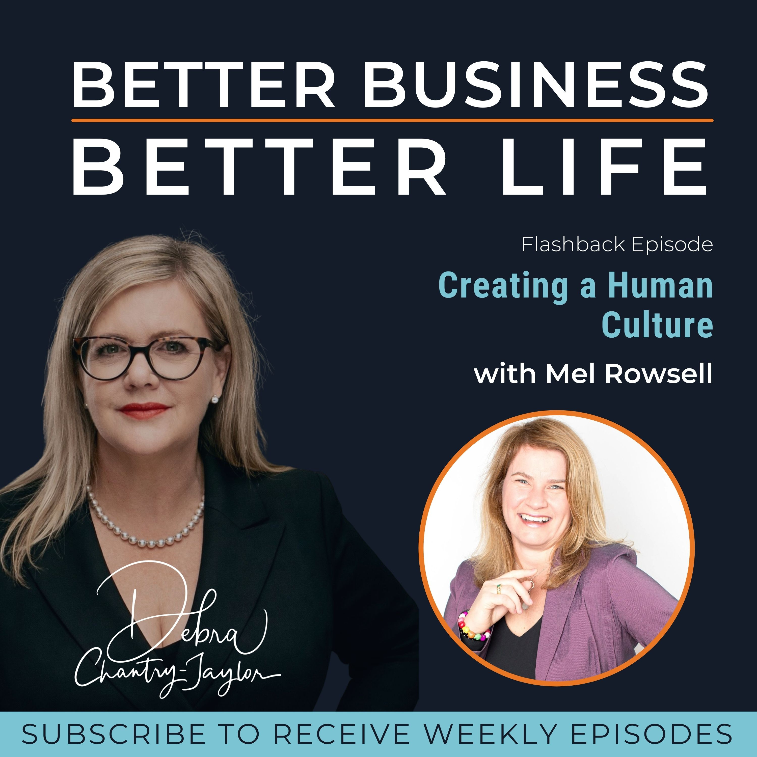 Creating a Human Culture with Mel Rowsell