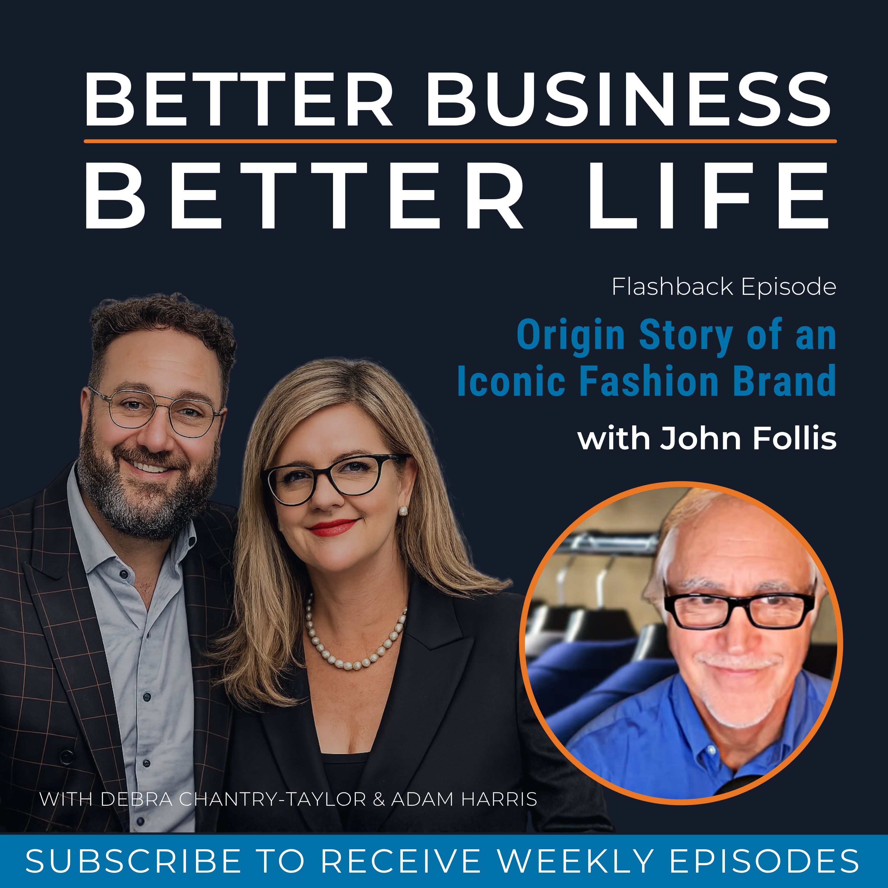 Origin Story of an Iconic Fashion Brand with John Follis