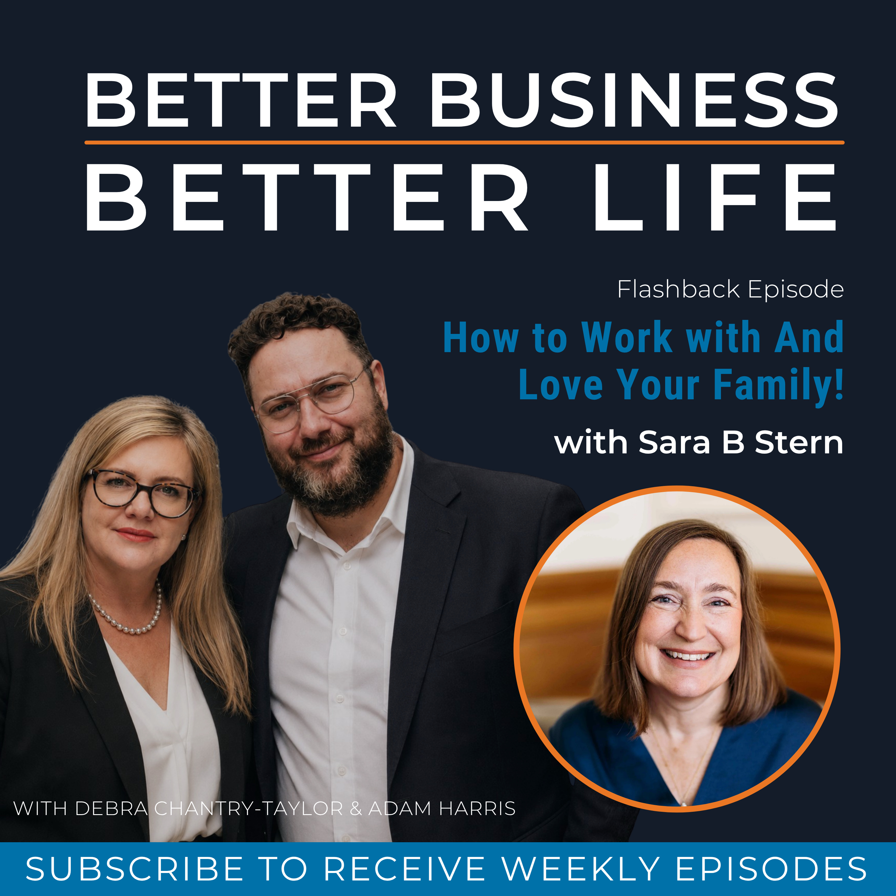 How to Work with And Love Your Family! with Sara B Stern