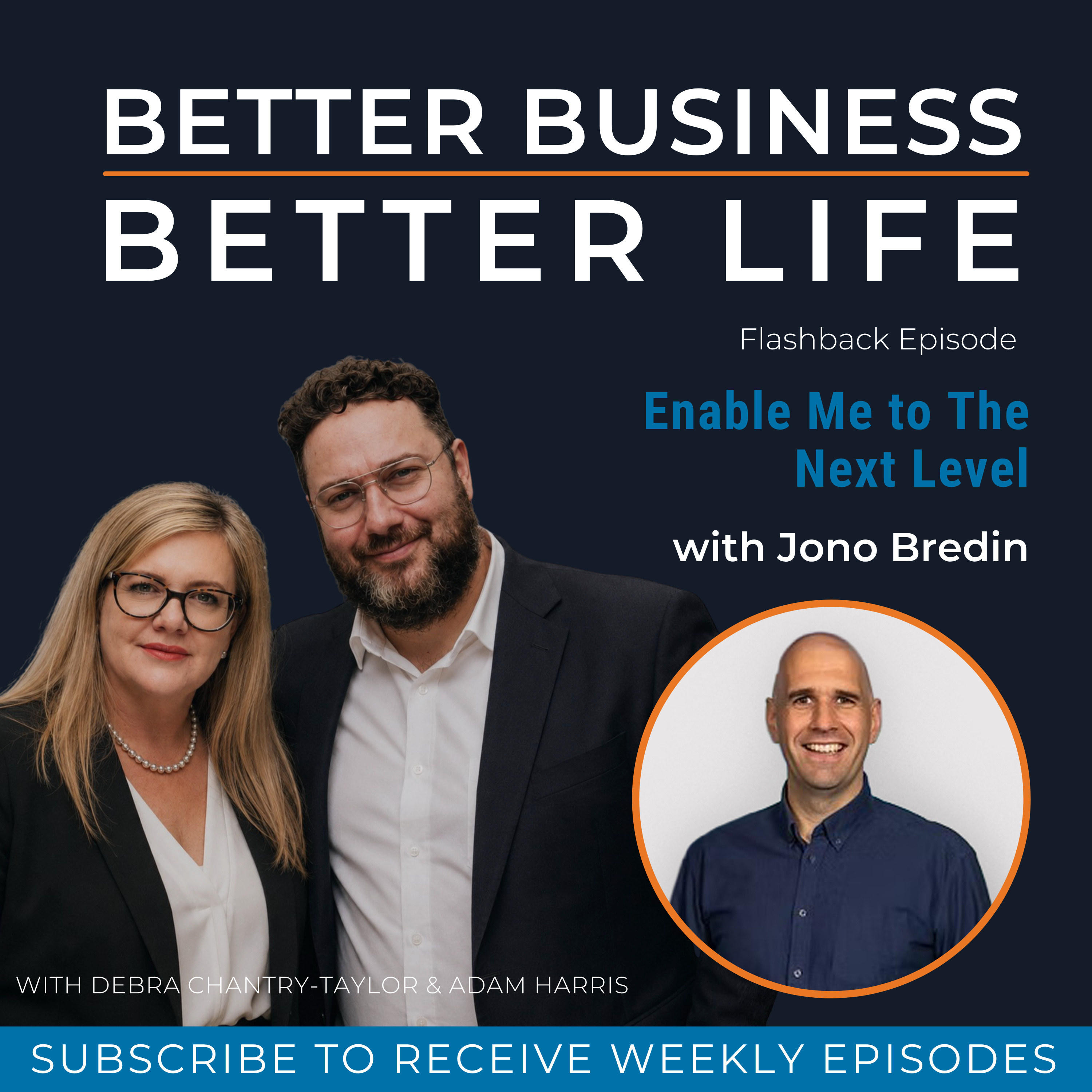 Enable Me to The Next Level with Jono Bredin