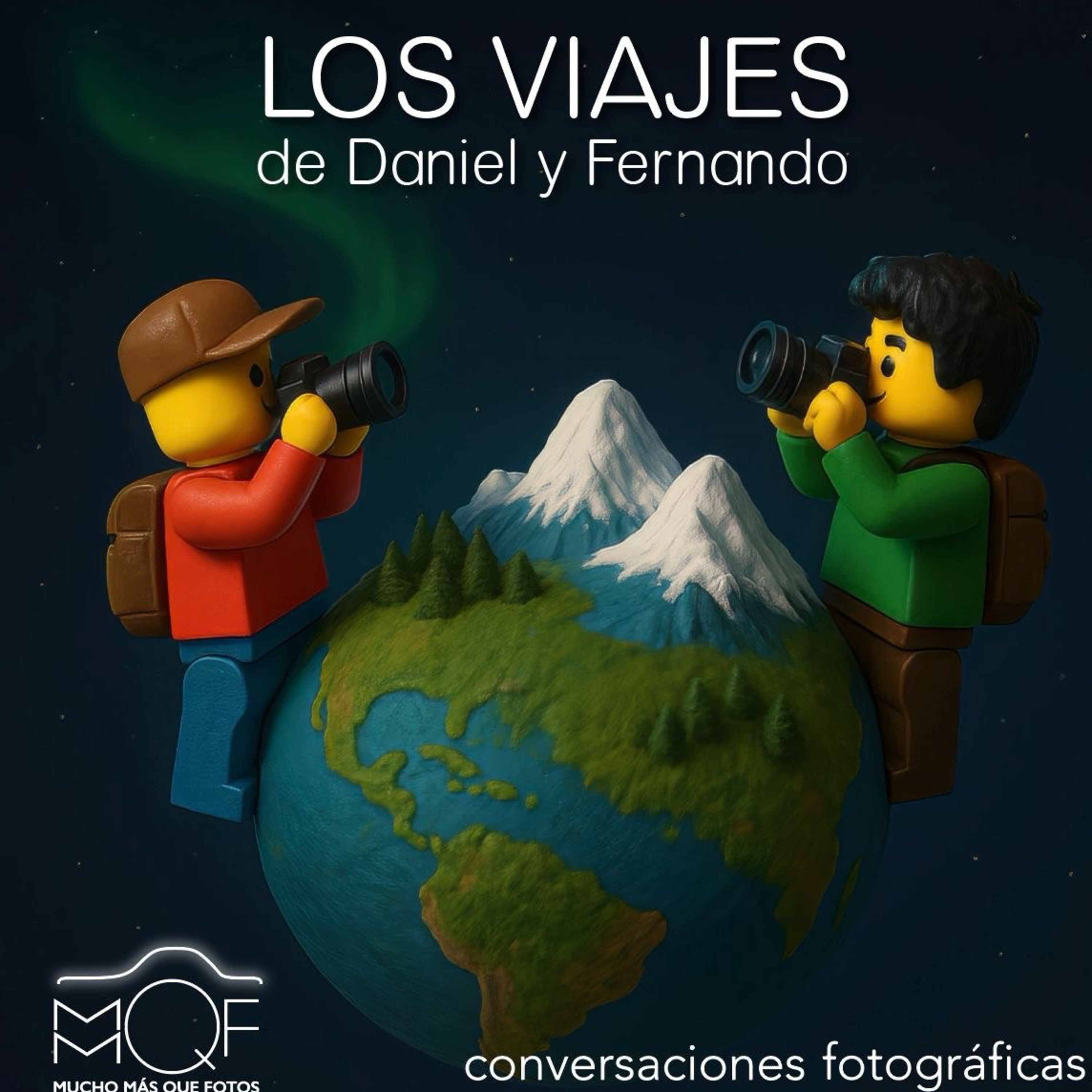#128 Los Viajes de Daniel y Fernando