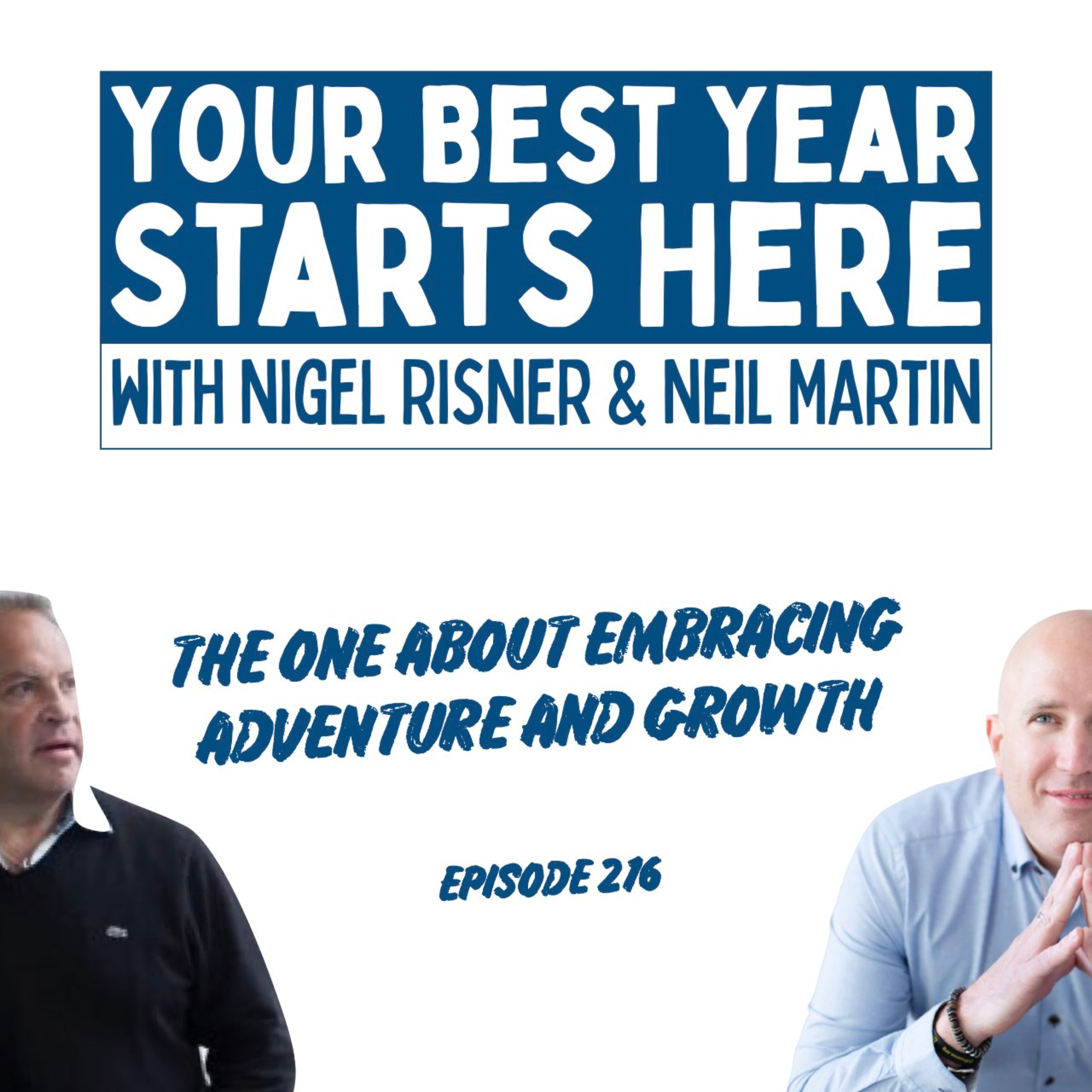 216 - The One About Embracing Adventure and Growth