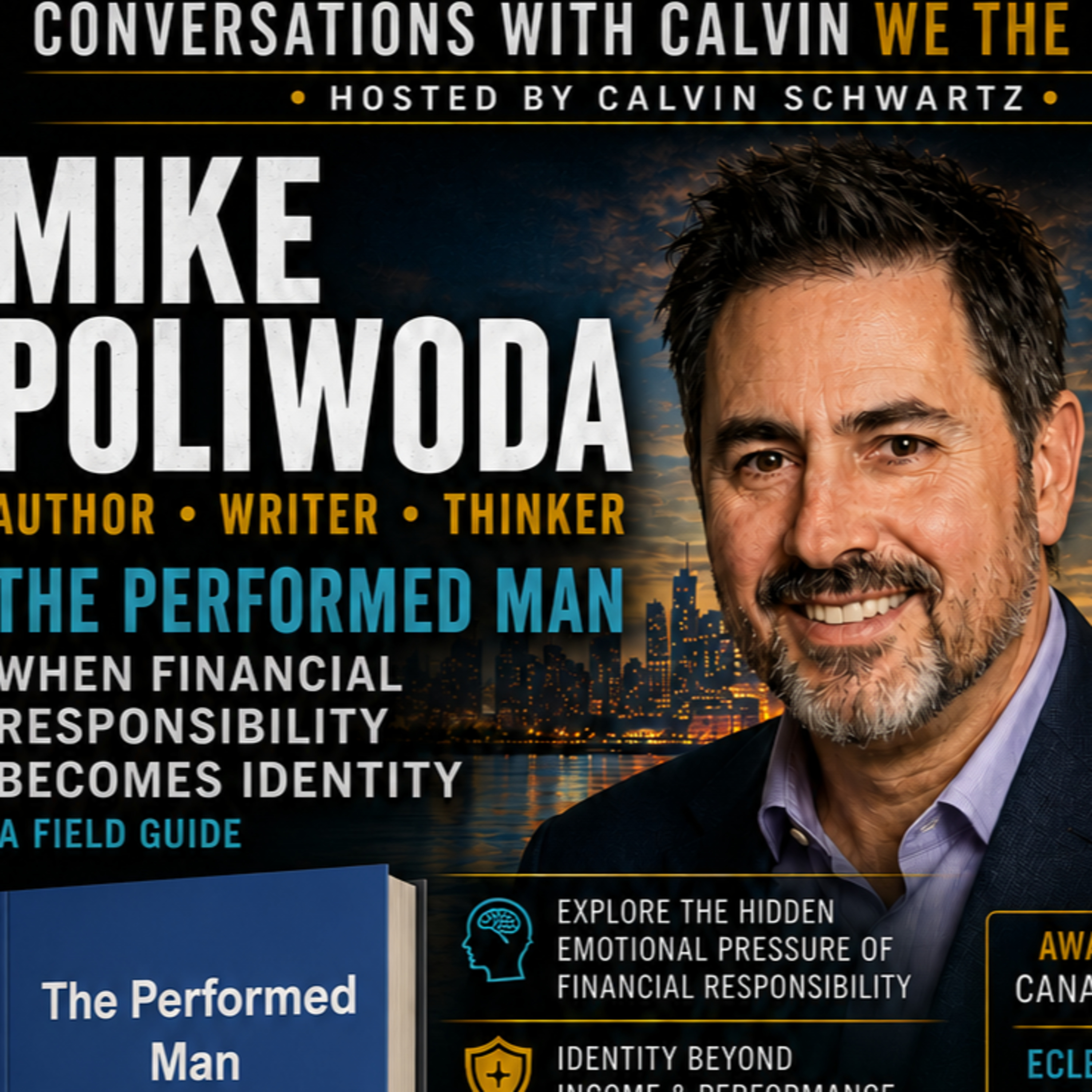 MICHAEL POLIWODA Navigating Pressures of Modern Life, Author, ‘The Performed Man,’ ‘Savior Machine,’ AI Stuff; LIVE from Canada episode artwork