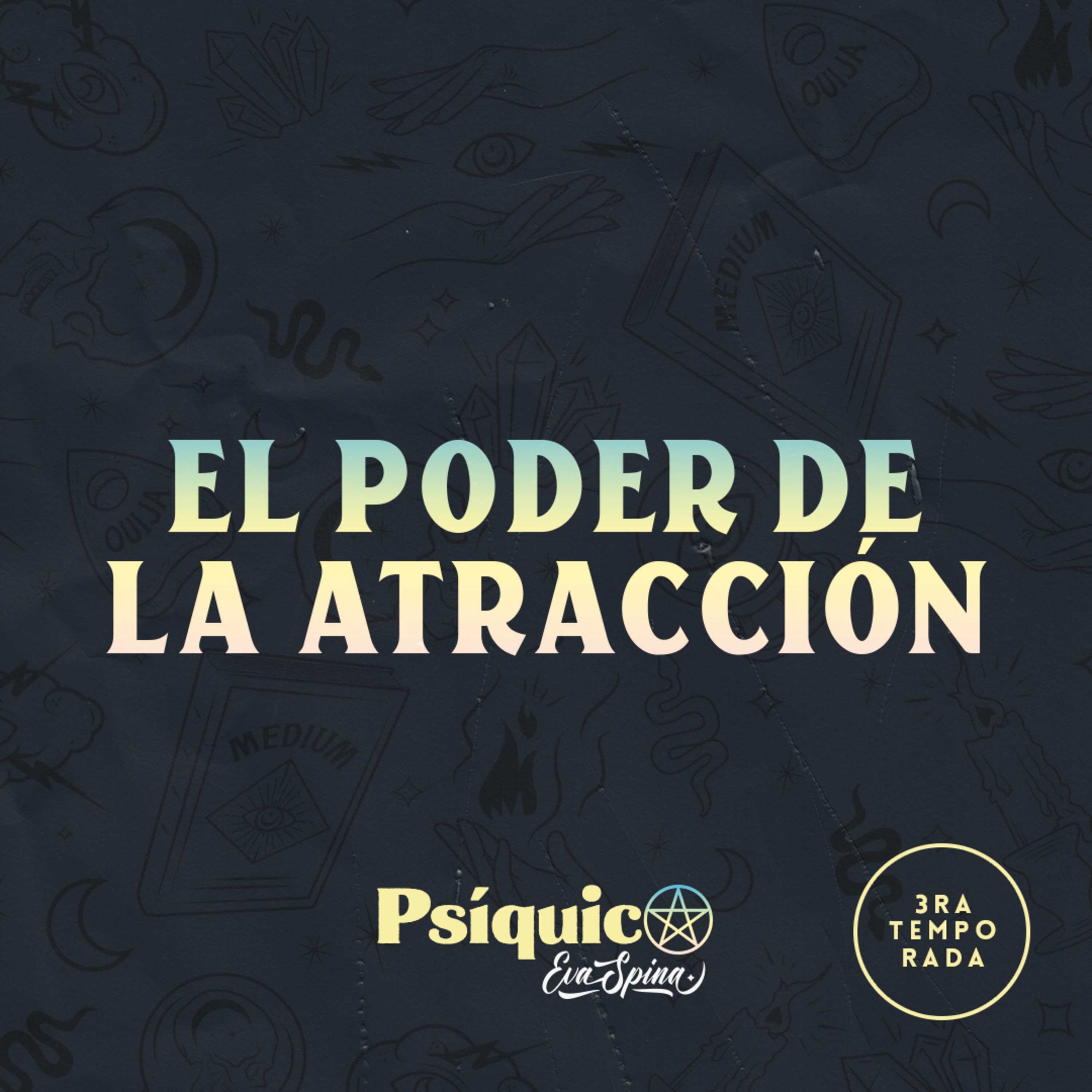 Ep. 12: El poder de la atracción