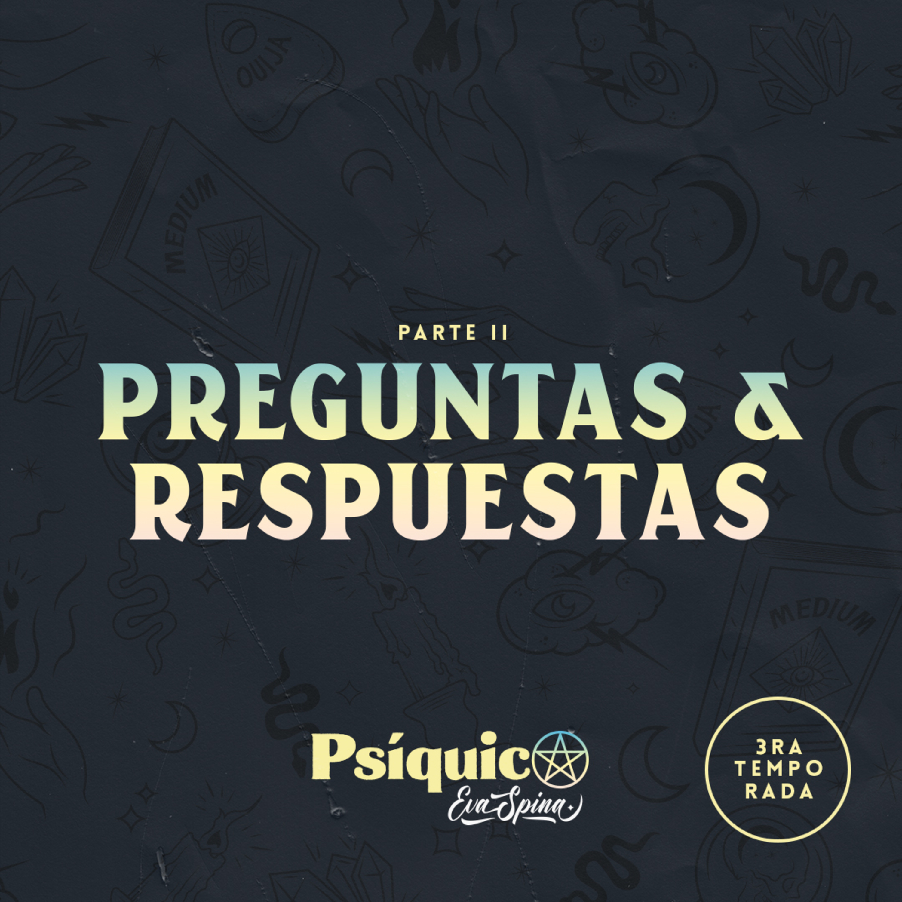 Ep. 16: Preguntas y Respuestas