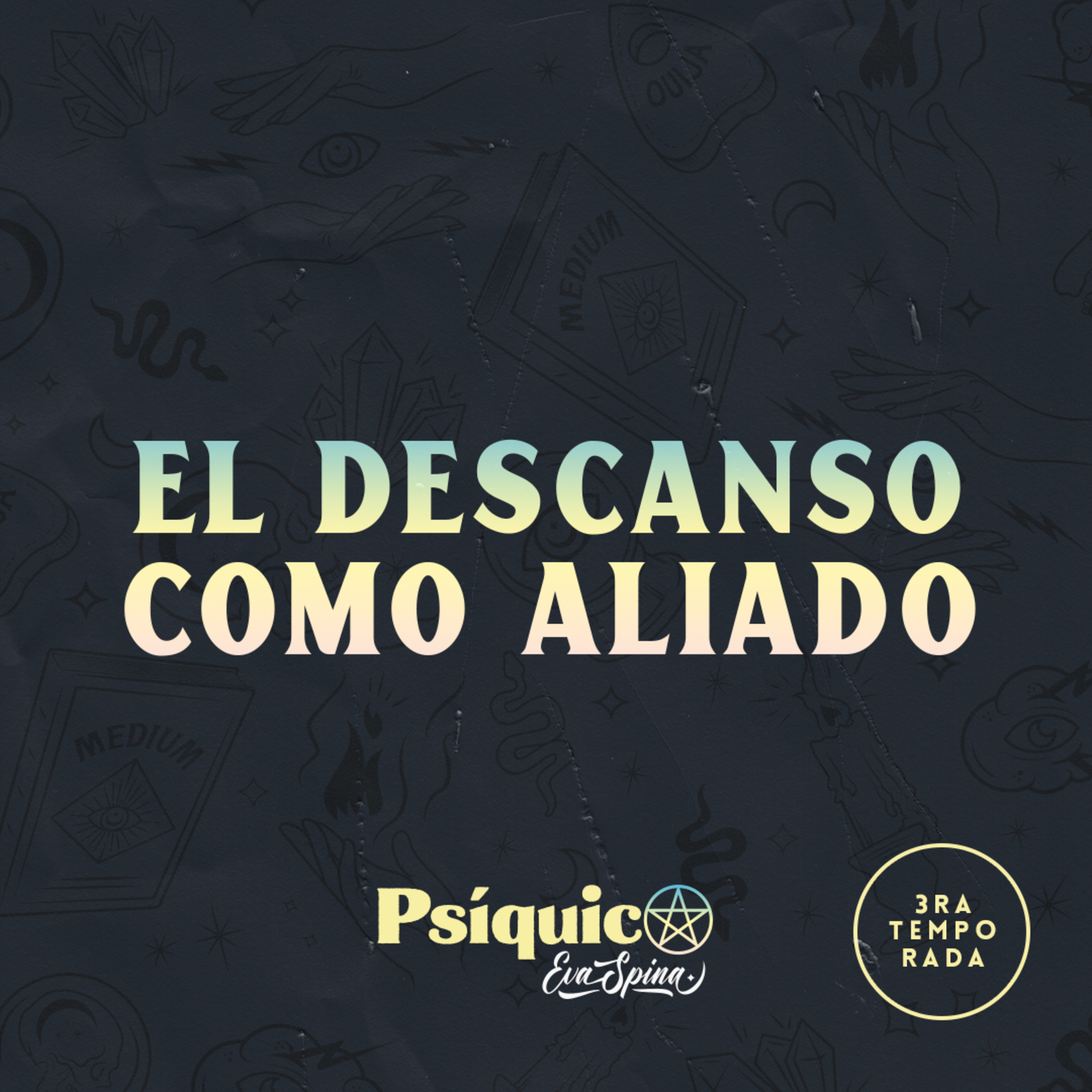 Ep. 18: El descanso como aliado