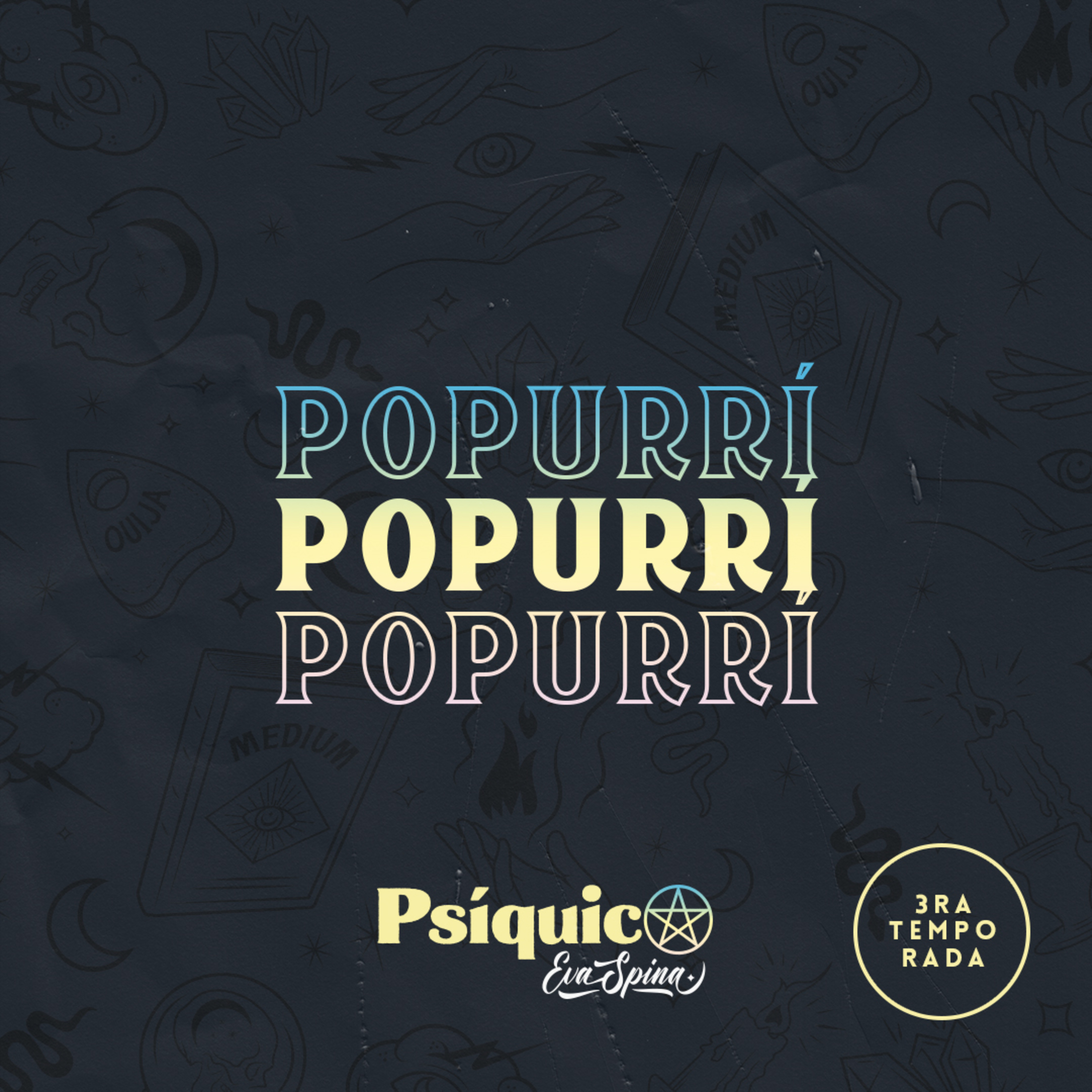 Ep. 19: Popurrí.