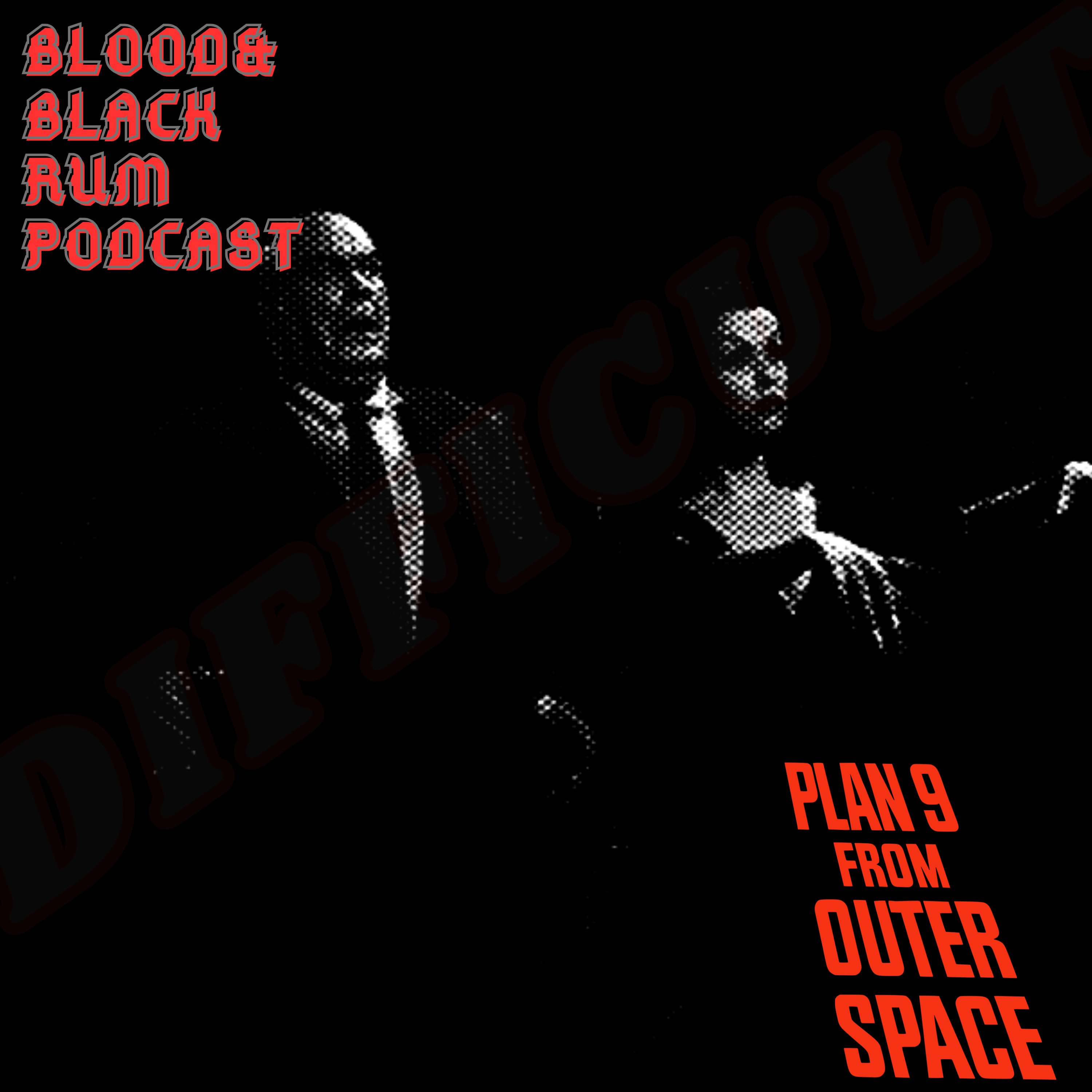 Difficult Films (1) PLAN 9 FROM OUTER SPACE