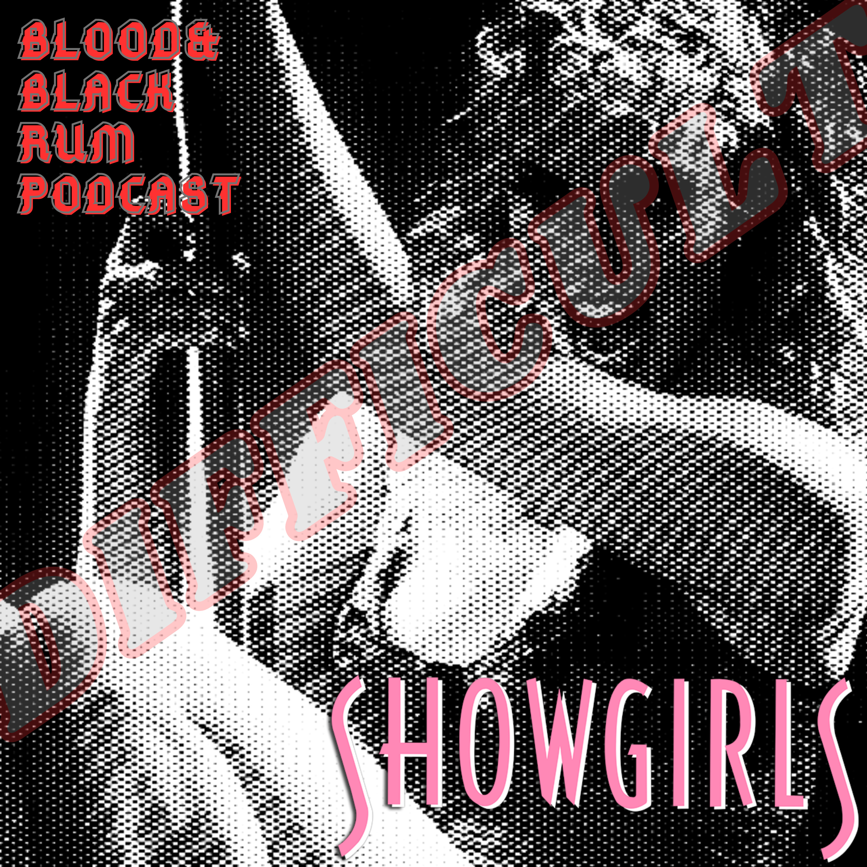 Difficult Films (2) SHOWGIRLS