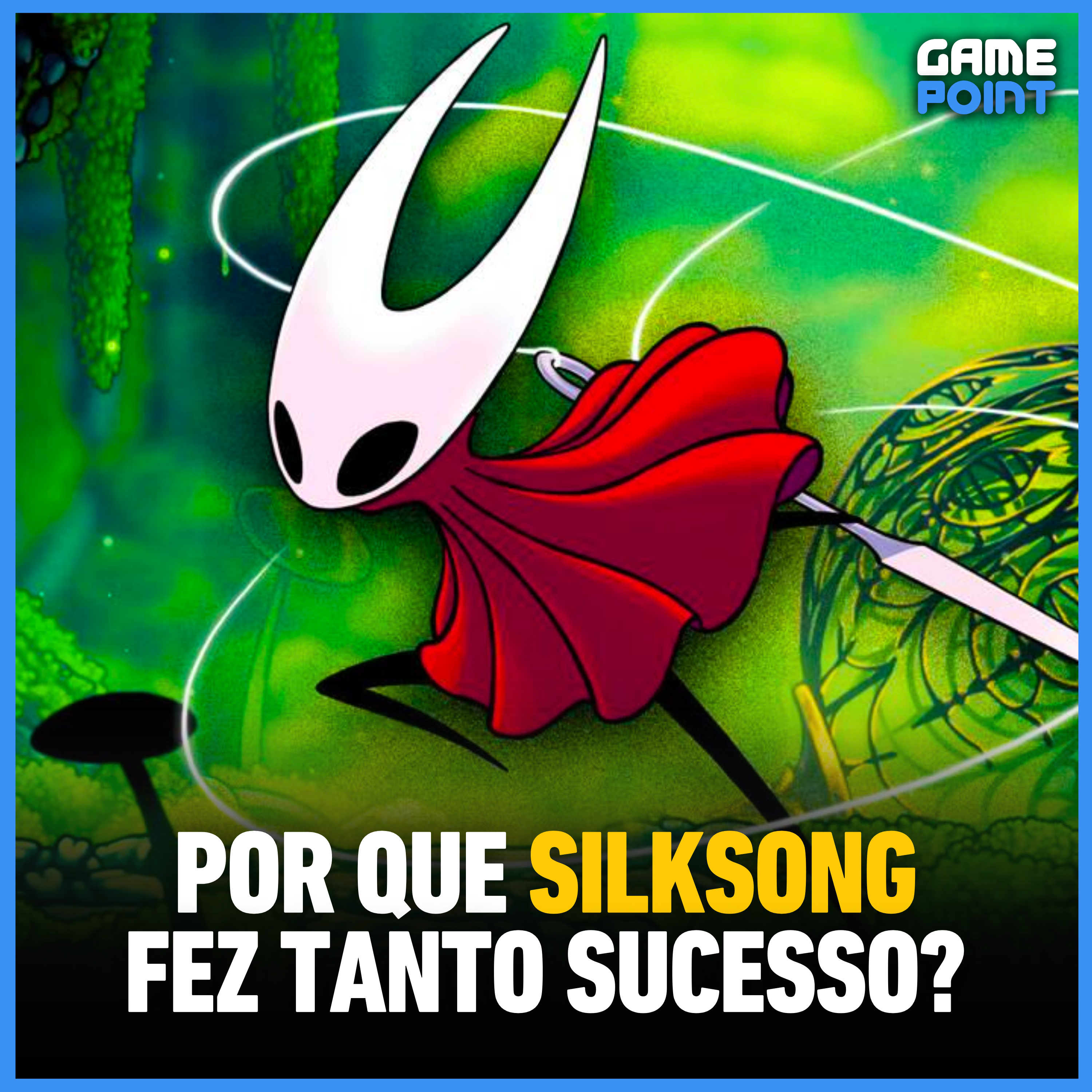 O Segredo de Silksong | Game Point #06 episode artwork