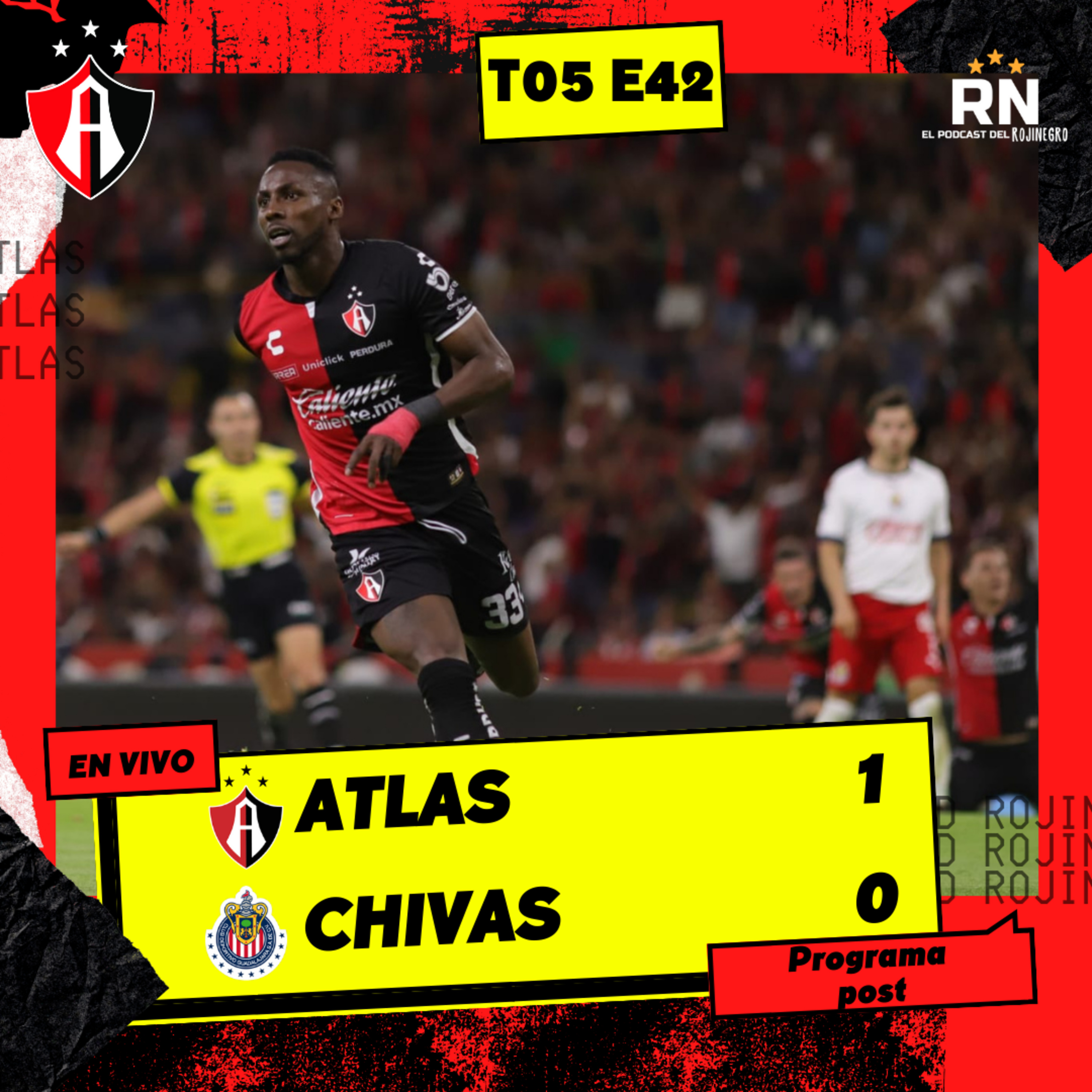 ATLAS con VENTAJA sobre CHIVAS | QUIÑONES anota en Clásico Tapatío | El Podcast del Rojinegro T05 E42 episode artwork