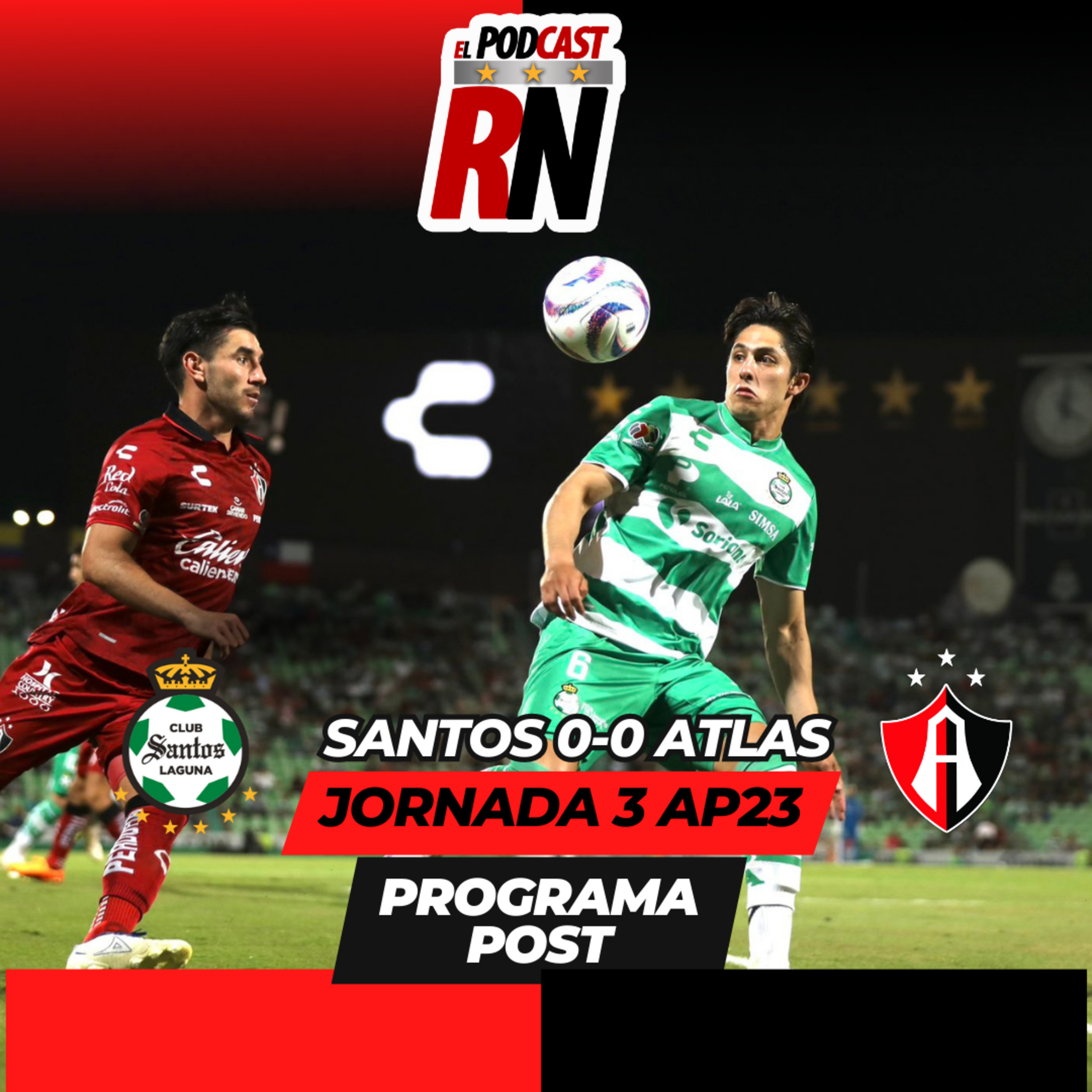ATLAS suma punto en visita a SANTOS | SIN Furch y Ozziel Herrera a futuro? El Podcast del Rojinegro T06 E8 episode artwork