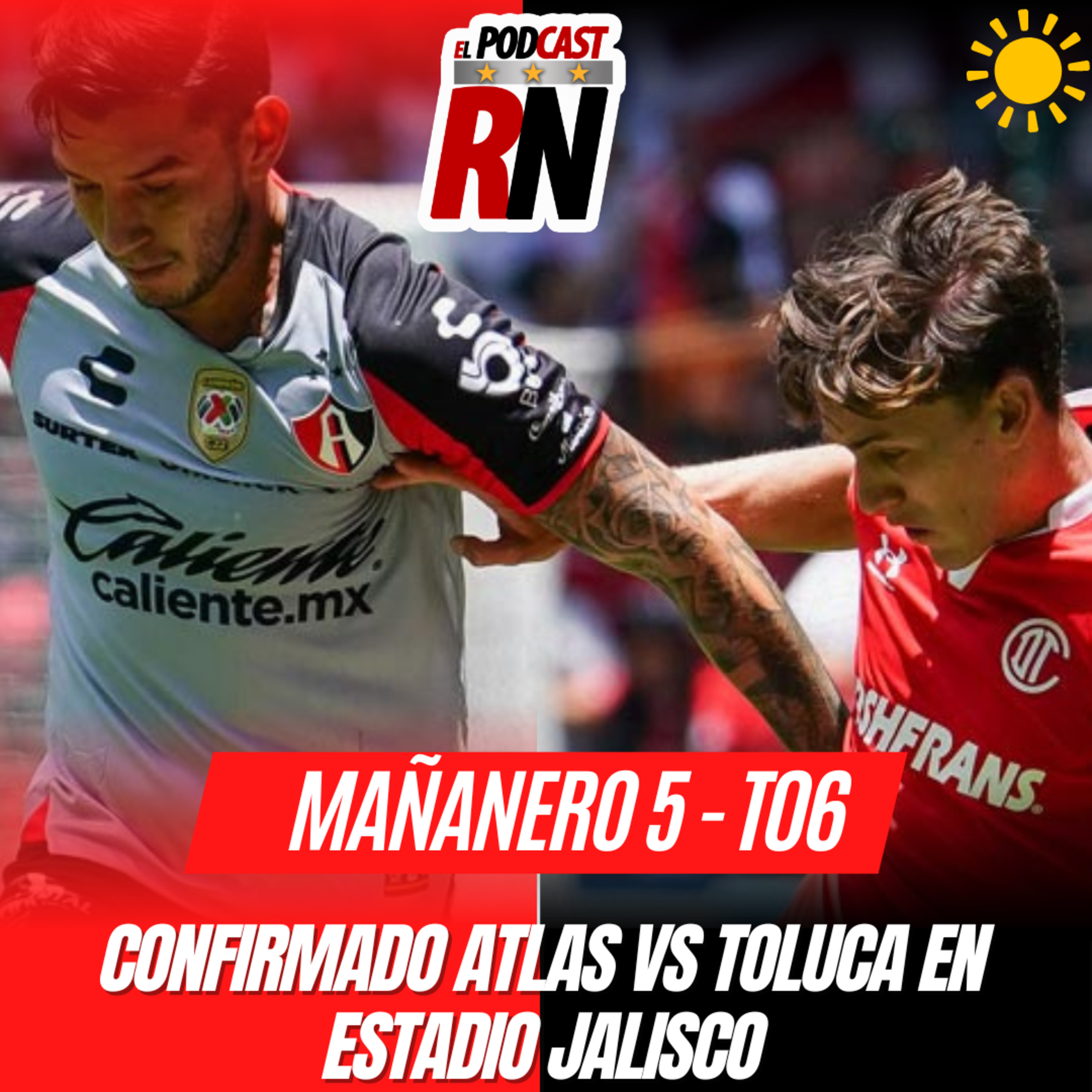 ATLAS vs TOLUCA se JUEGA en el Estadio JALISCO | El Podcast del Rojinegro episode artwork