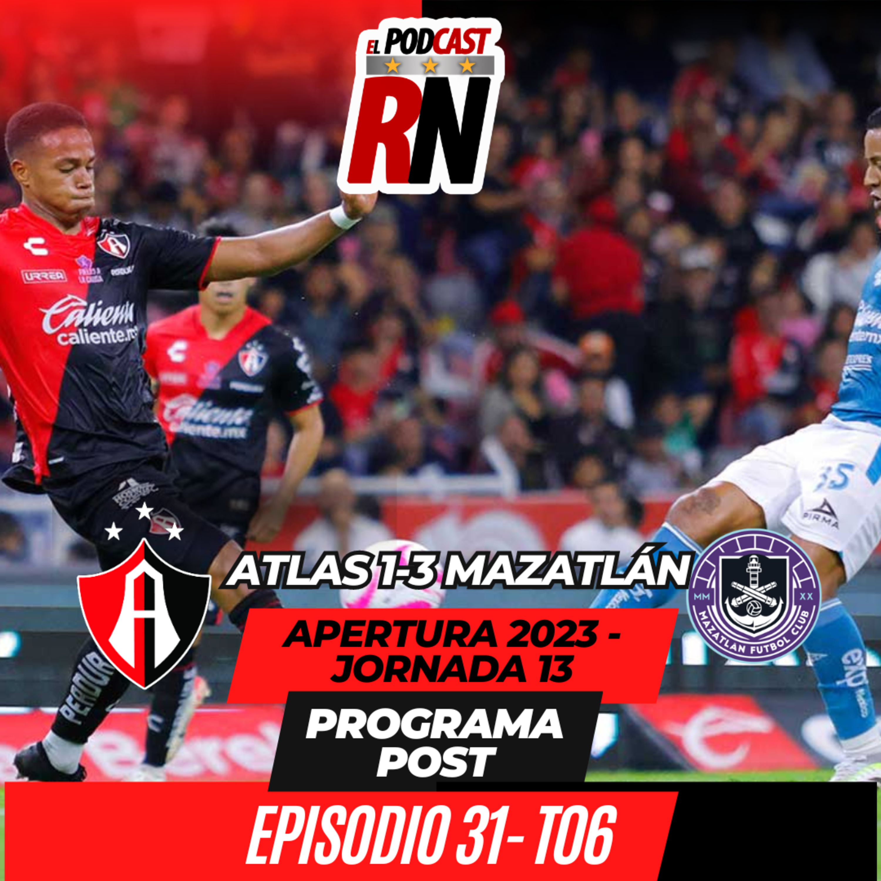 ATLAS en CRISIS de DERROTAS, cae con MAZATLÁN | El Podcast del Rojinegro T06 E31 episode artwork