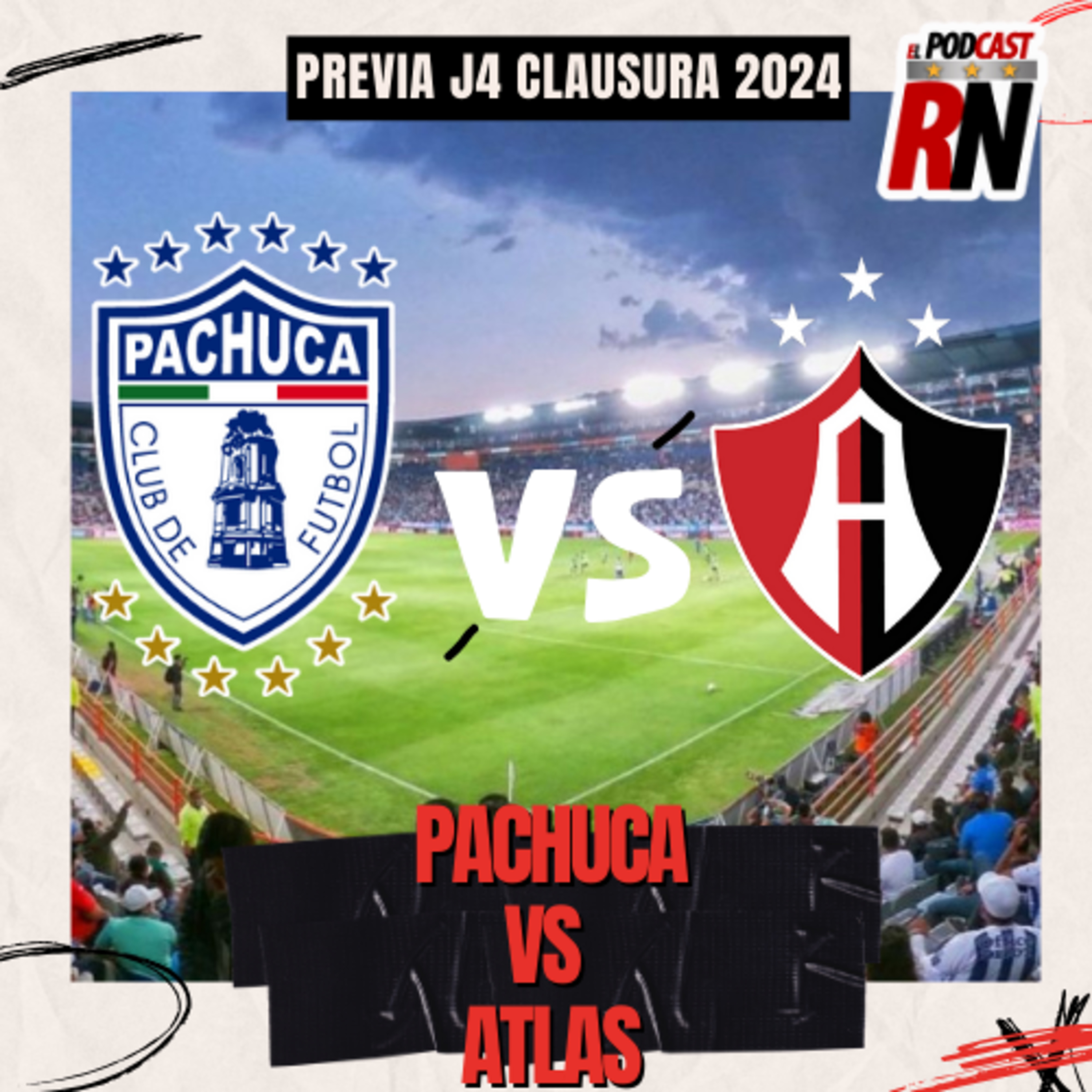 PACHUCA vs ATLAS ¿Dónde ver EN VIVO Liga MX 2024? | Jornada 4 ¿Cómo Ver Gratis? | El Podcast del Rojinegro episode artwork