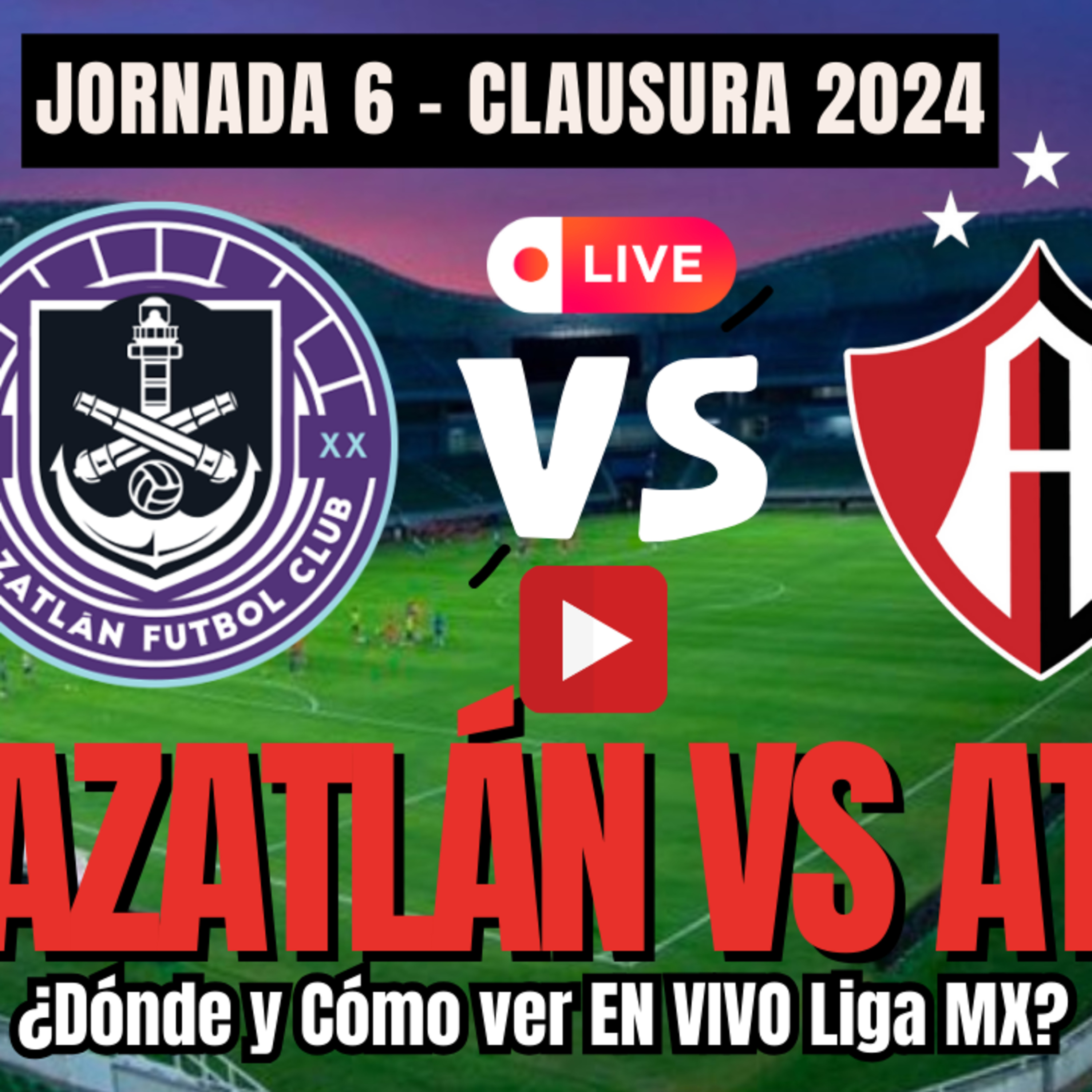 MAZATLÁN vs ATLAS ¿CÓMO VER GRATIS? ¿Dónde ver EN VIVO Liga MX 2024? | Jornada 6 episode artwork