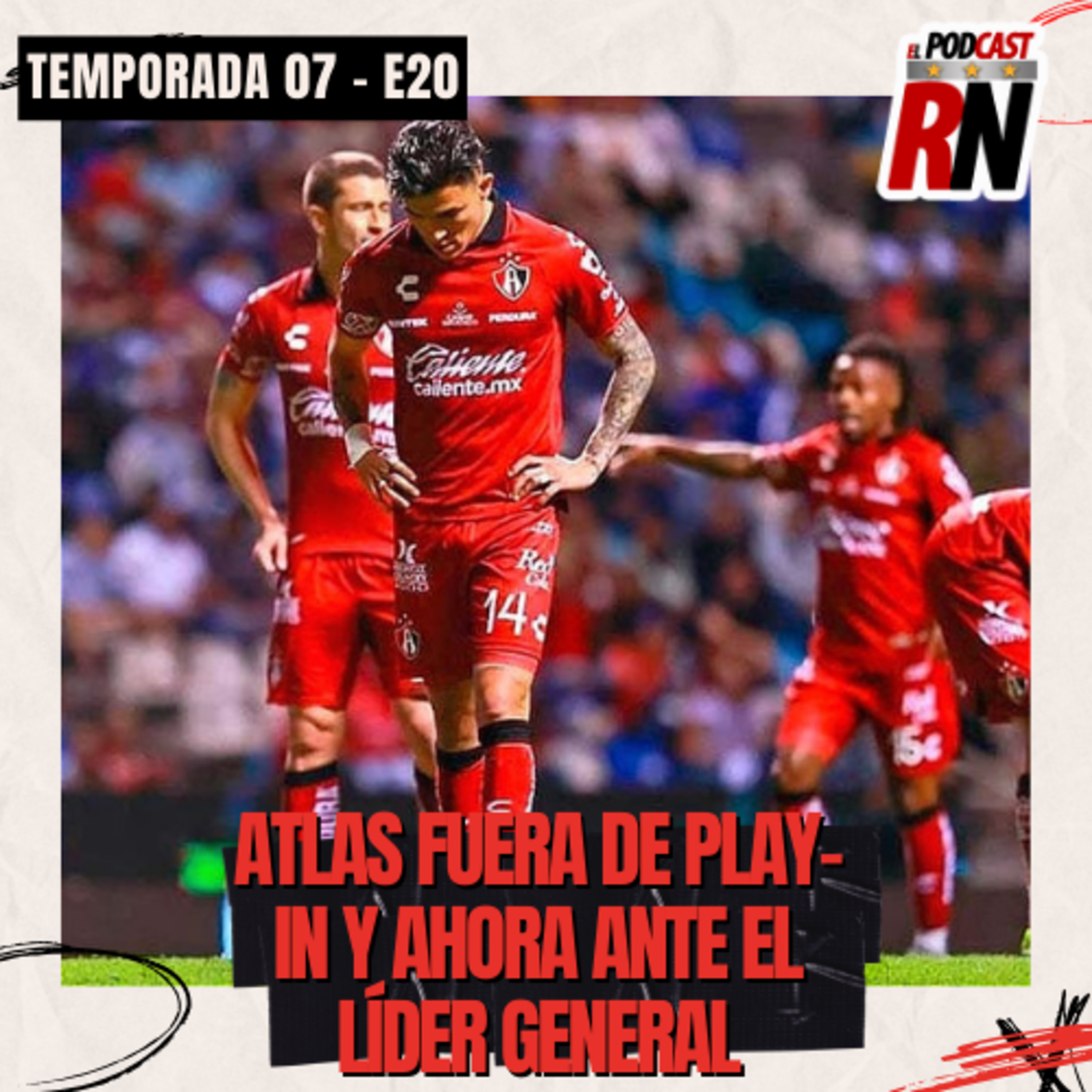 ATLAS no LEVANTA tras empatar en PUEBLA | RAYADOS como LÍDER al JALISCO | El Podcast del Rojinegro T07 E20 episode artwork